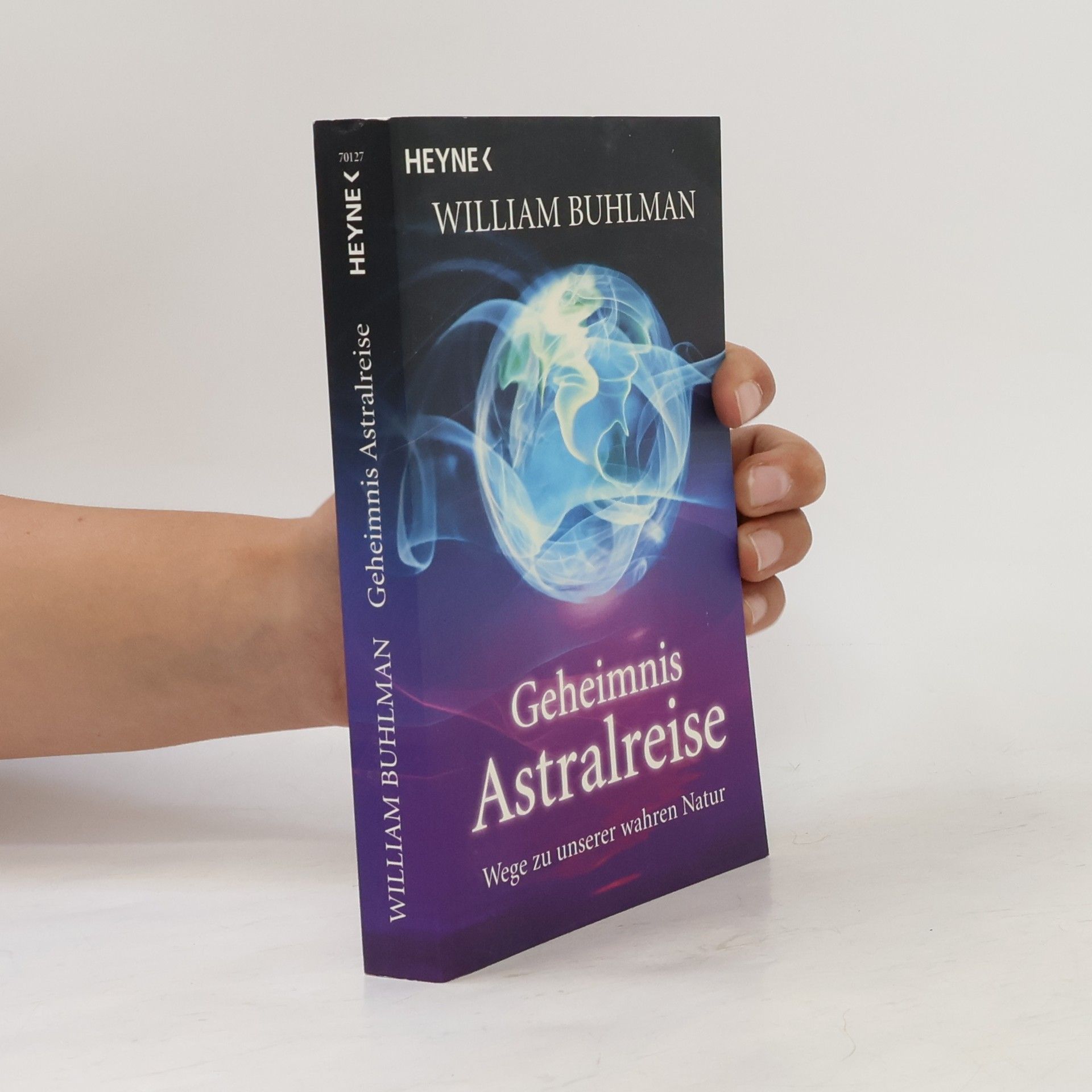 William Buhlman Geheimnis Astralreise