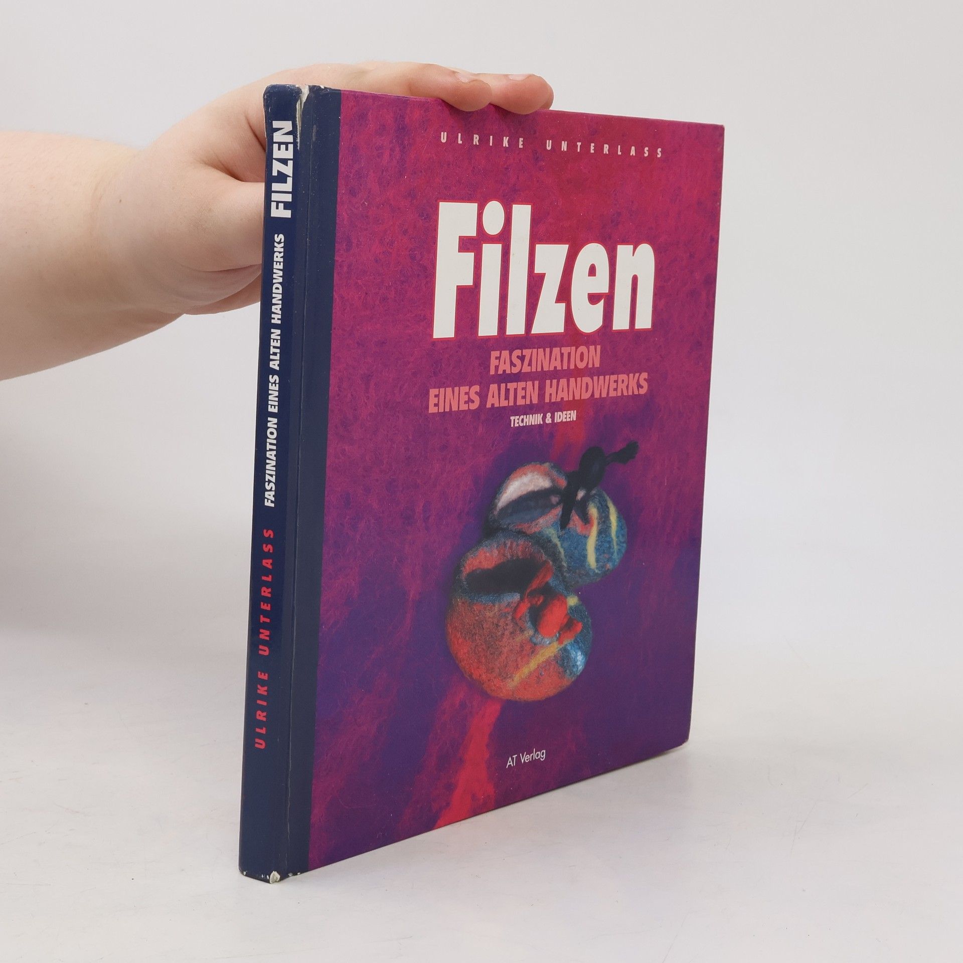 Ulrike Unterlass Werken und Freizeit: Filzen