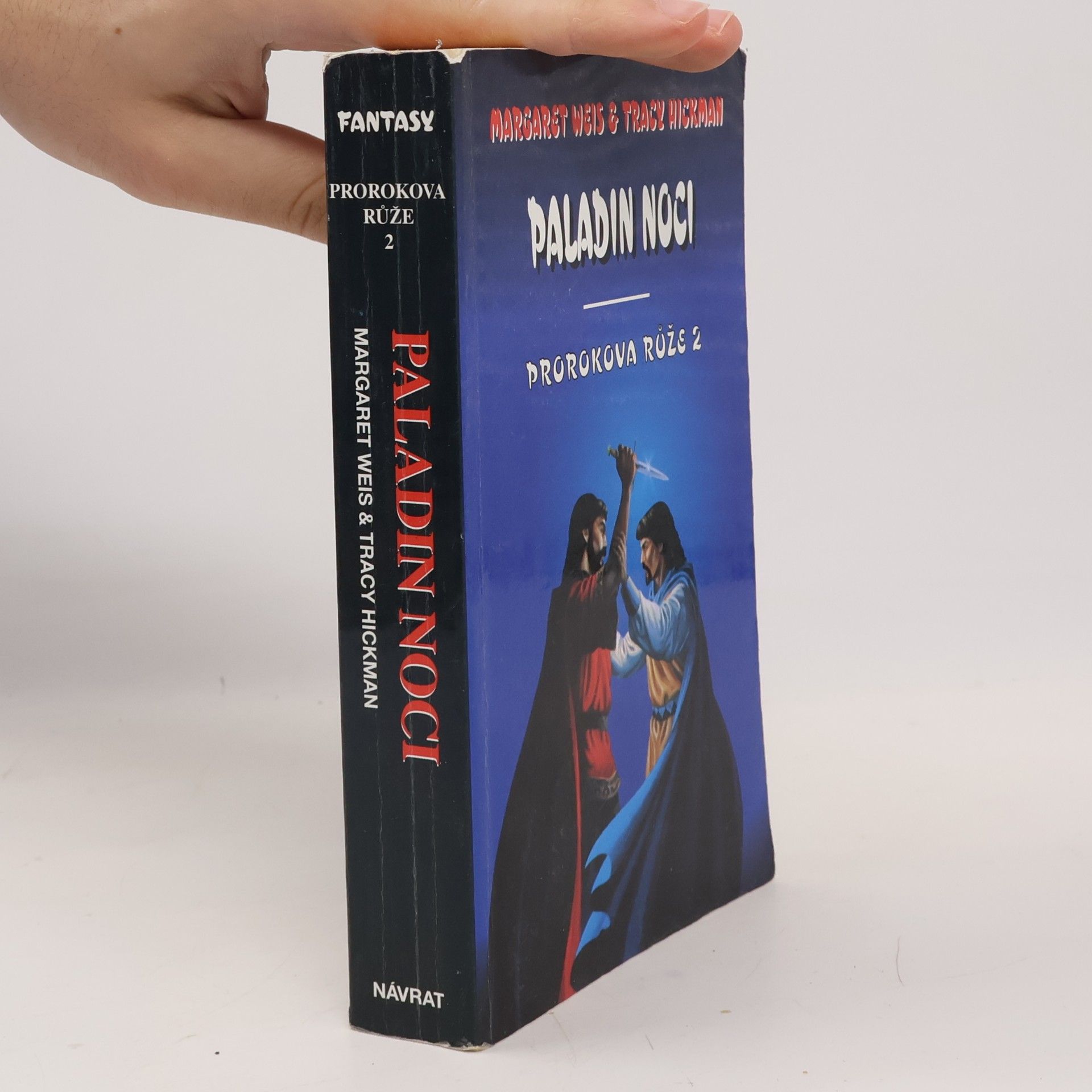 Tracy Hickman Paladin noci. Prorokova růže. 2.díl.