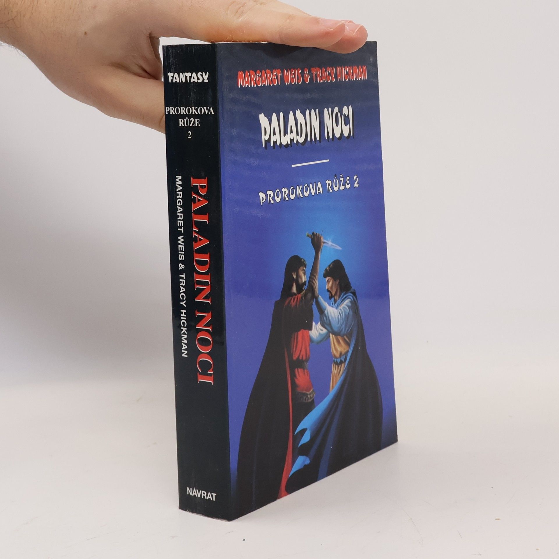 Margaret Weis Paladin noci. Prorokova růže. 2.díl.