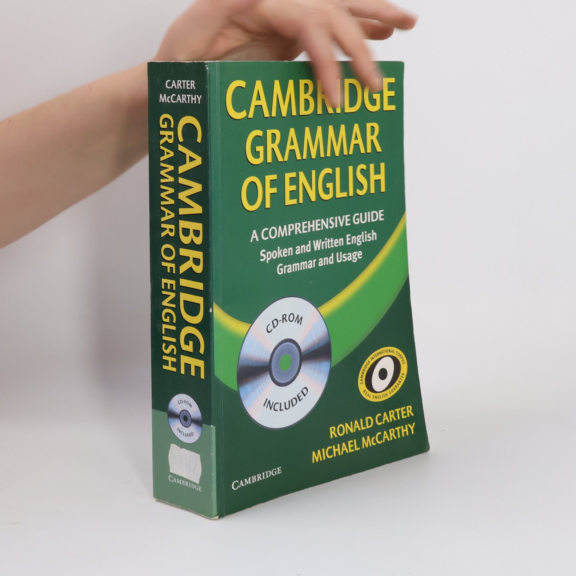 Ronald Carter Cambridge grammar of English : a comprehensive guide : spoken and written English grammar and usage