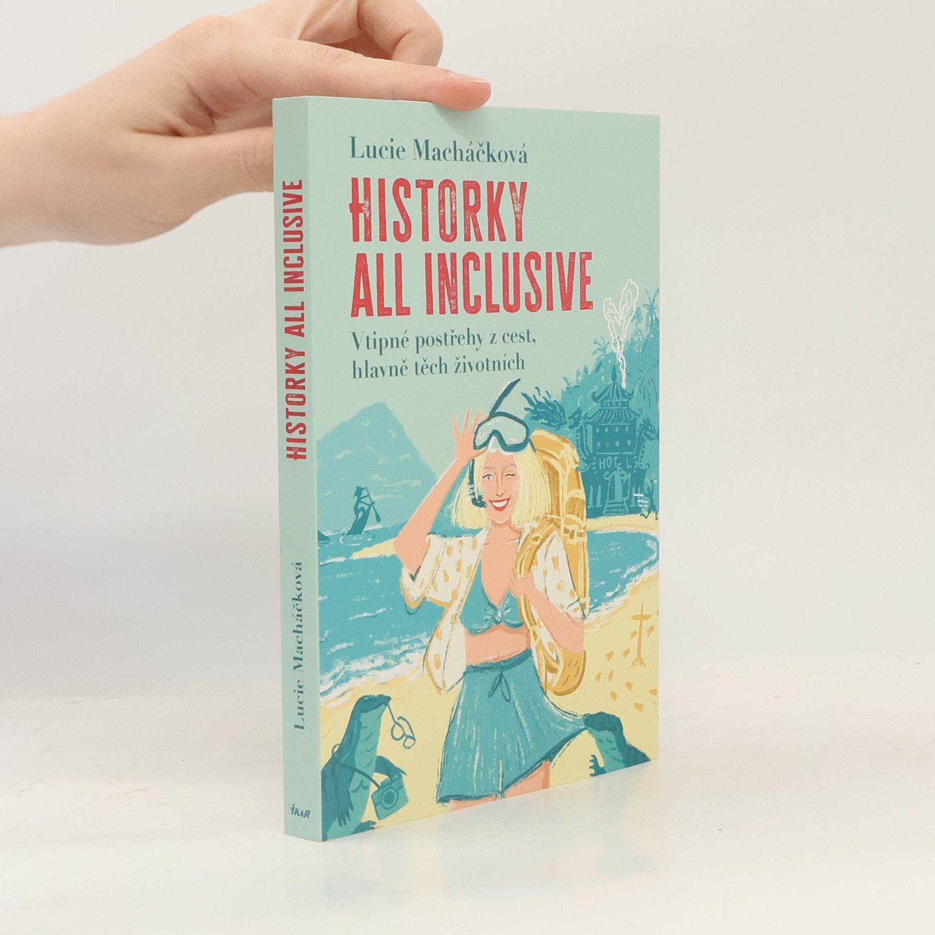 Lucie Macháčková Historky all inclusive