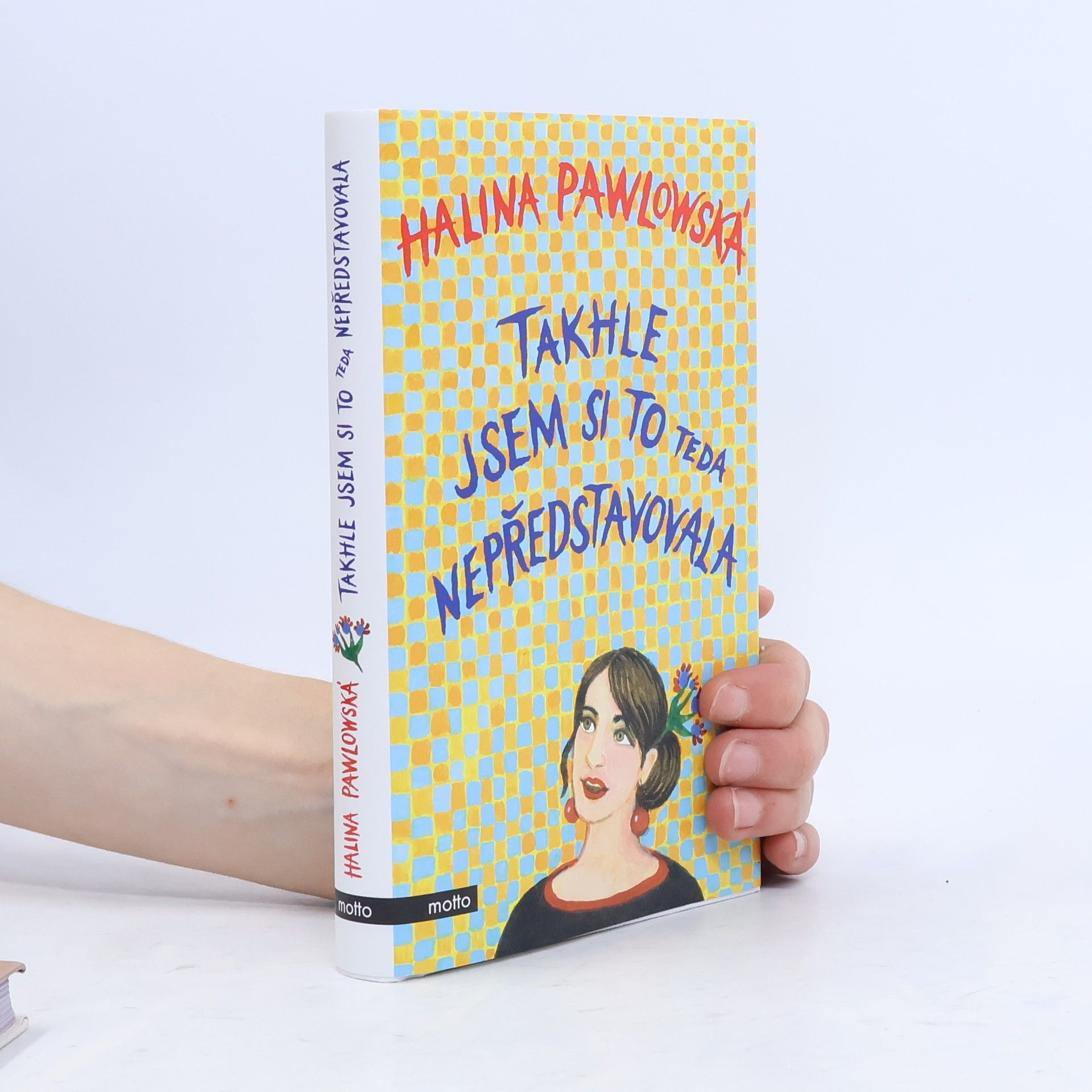Halina Pawlowská Takhle jsem si to teda nepředstavovala