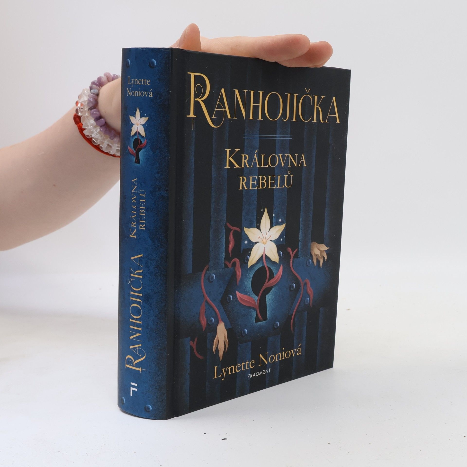 Lynette Noni Ranhojička. Královna rebelů