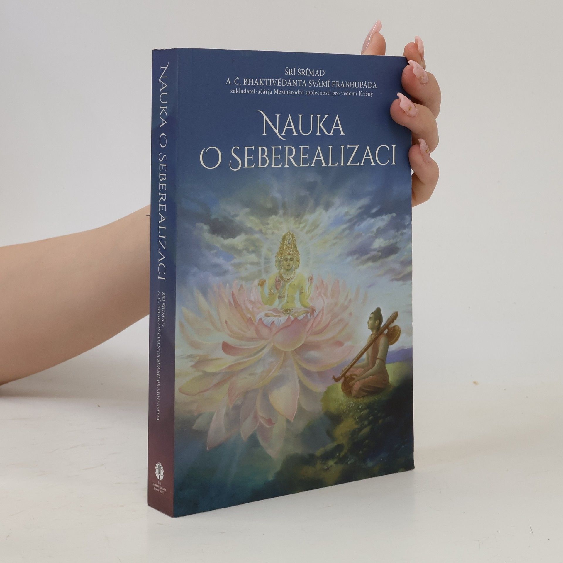 Šrí Šrímad A. Č. Bhaktivédanta Swami Prabhupáda Nauka o seberealizaci