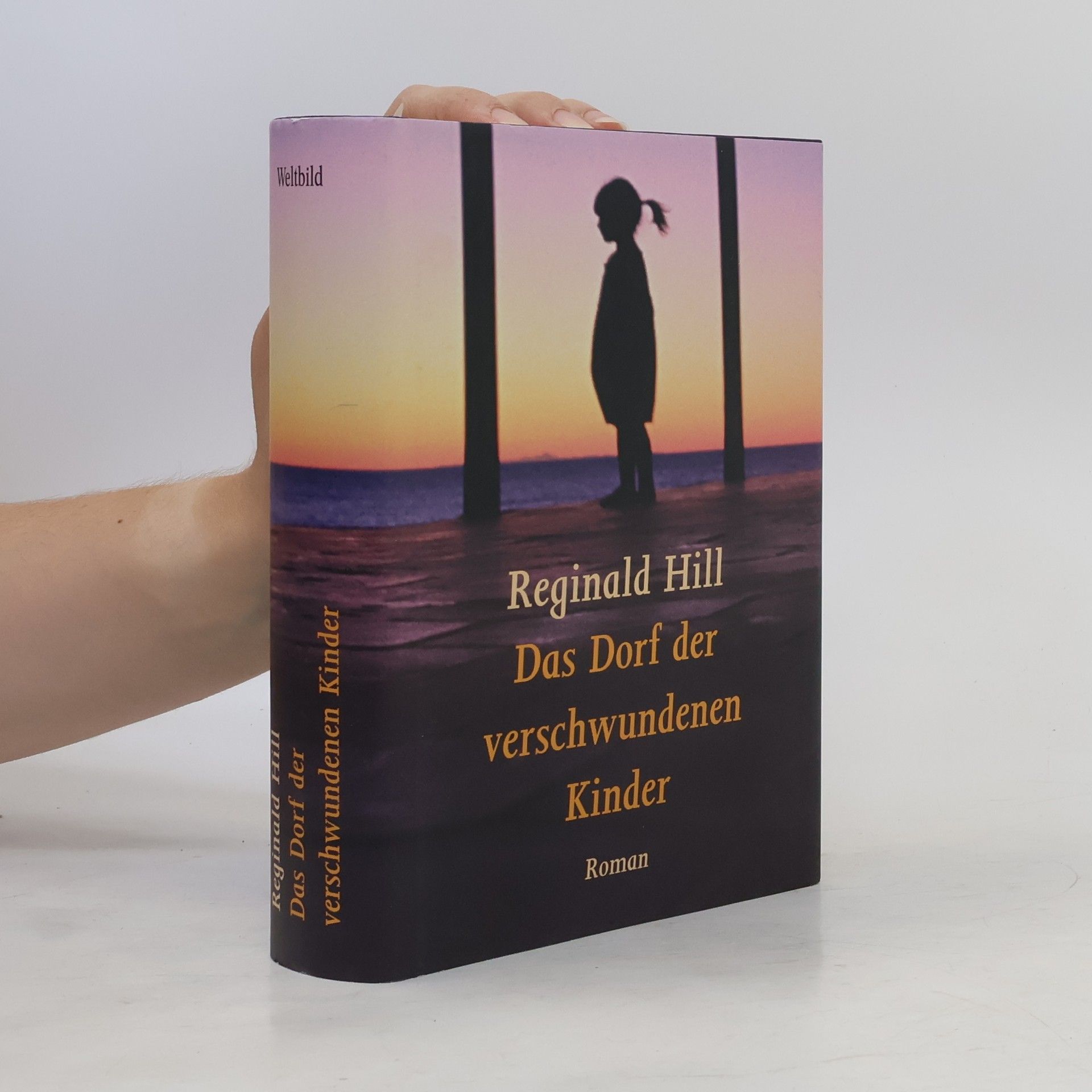 Reginald Hill Das Dorf der verschwundenen Kinder