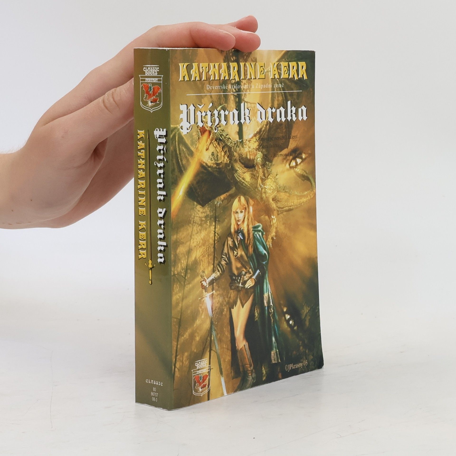 Katharine Kerr Deverrské království a Západní země. Přízrak draka