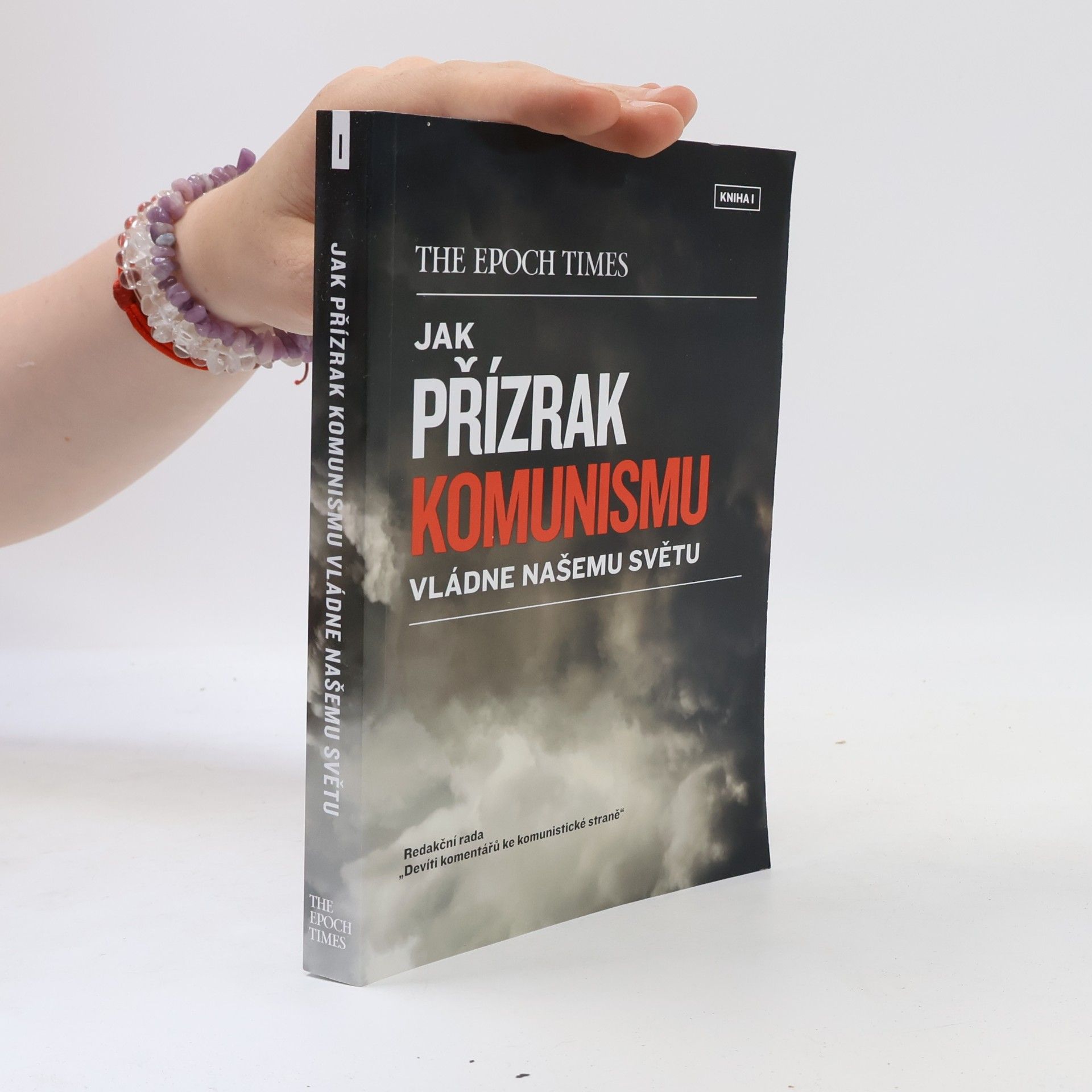 Autorenkollektiv Jak přízrak komunismu vládne našemu světu. Kniha I