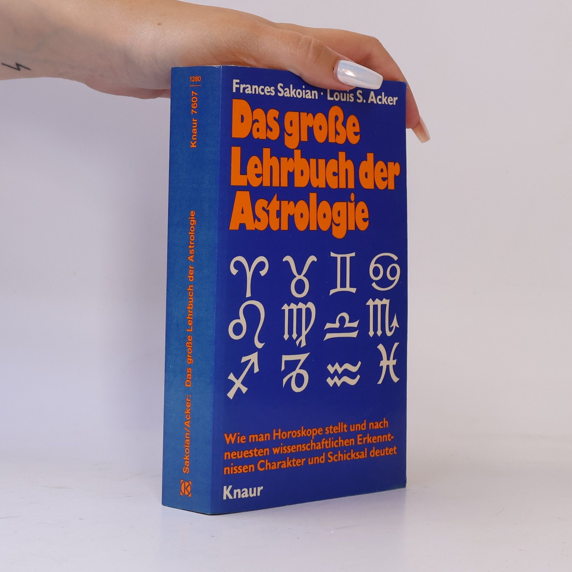 Frances Sakoian Das große Lehrbuch der Astrologie