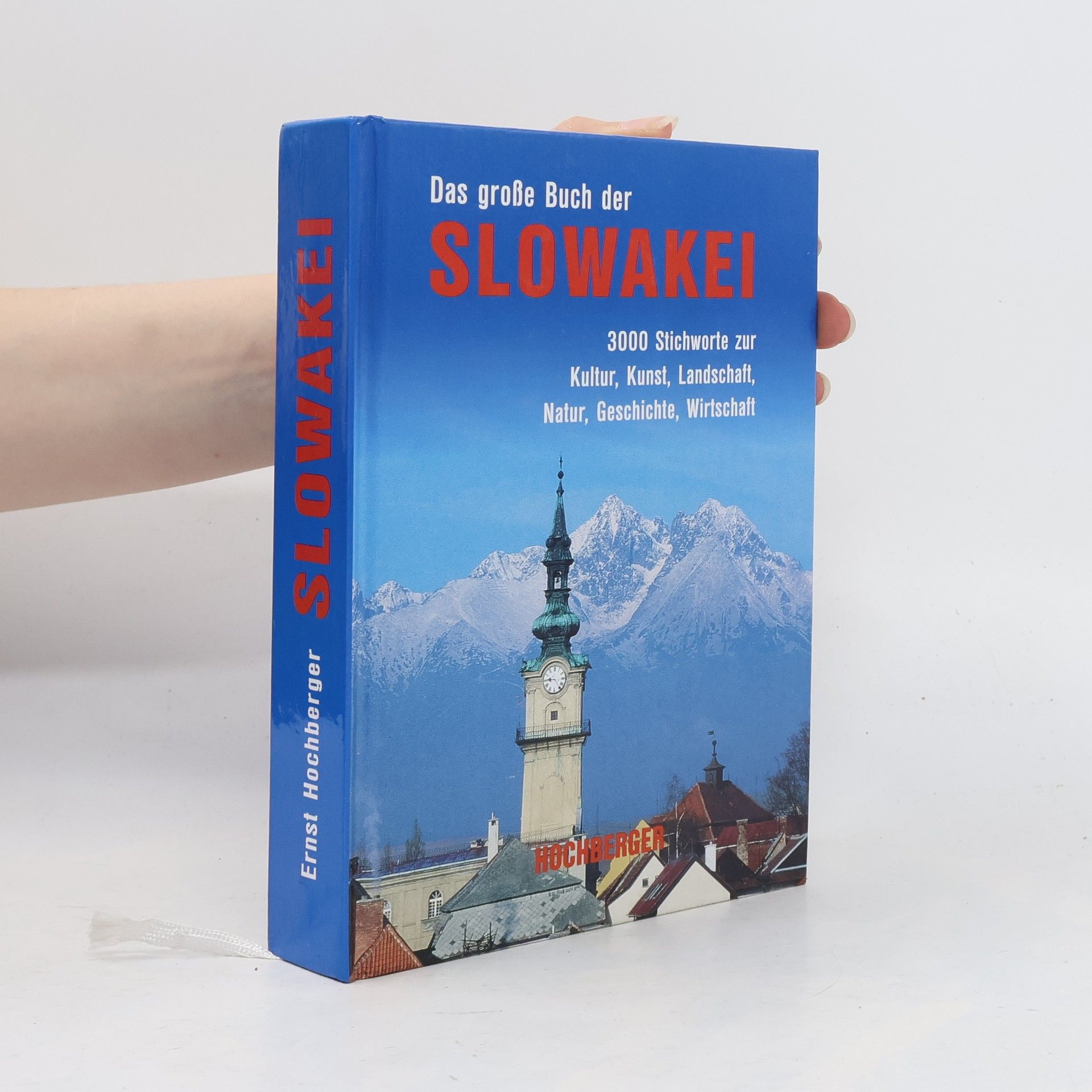 Ernst Hochberger Das große Buch der Slowakei