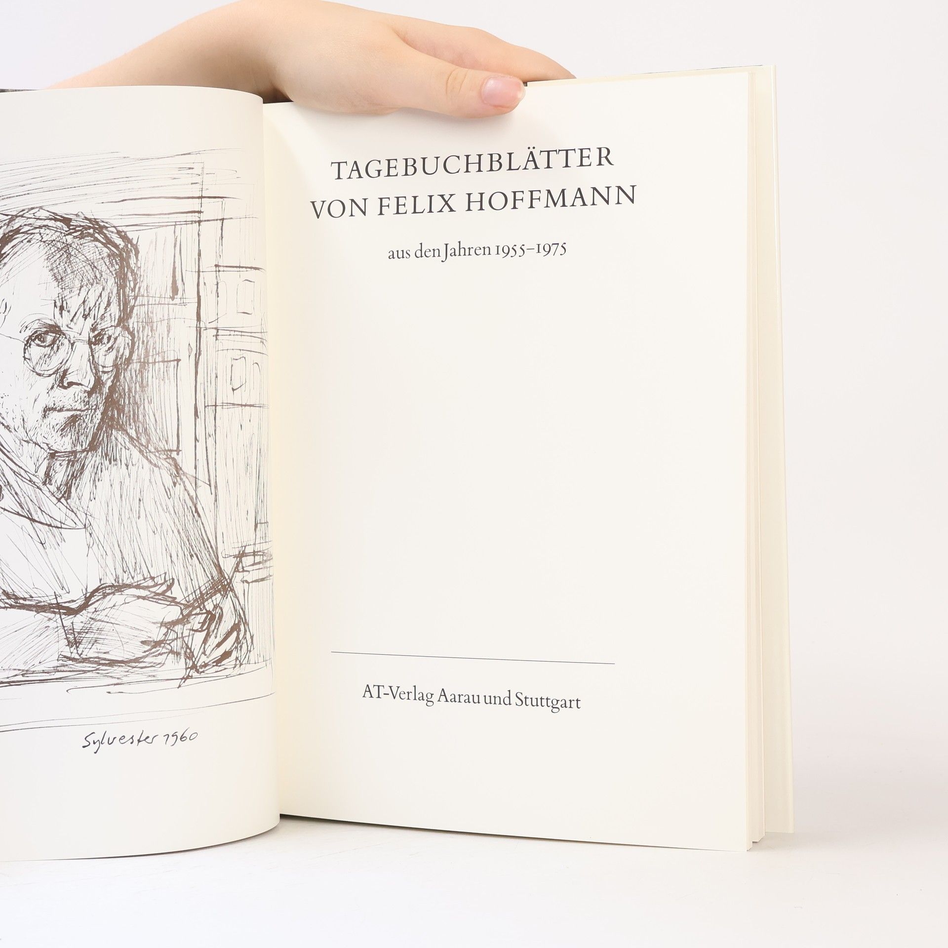 Felix Hoffmann Tagebuchblätter aus den Jahren 1955-1975