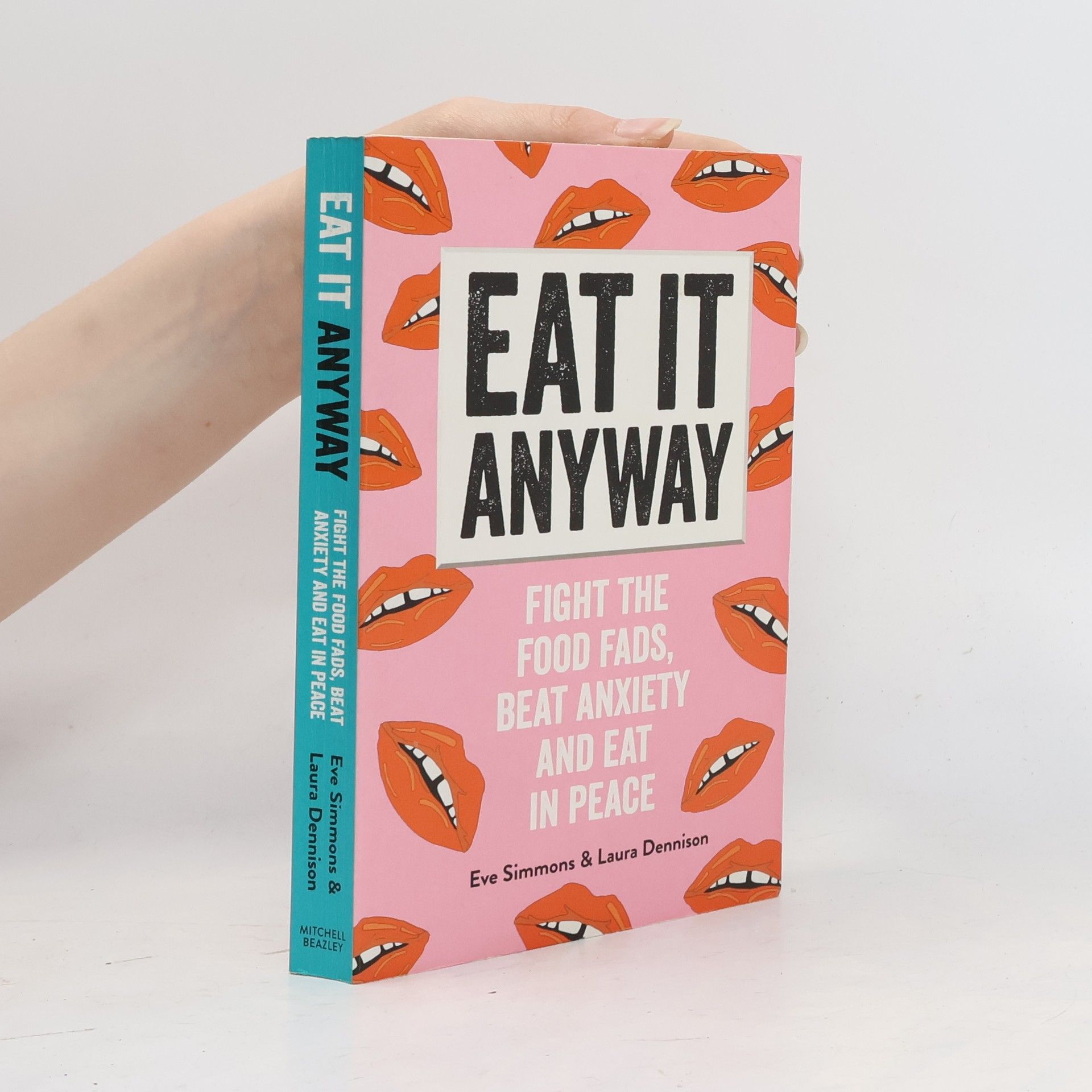 Eve Simmons and Laura Dennison How to Feel the Fear and Eat It Anyway