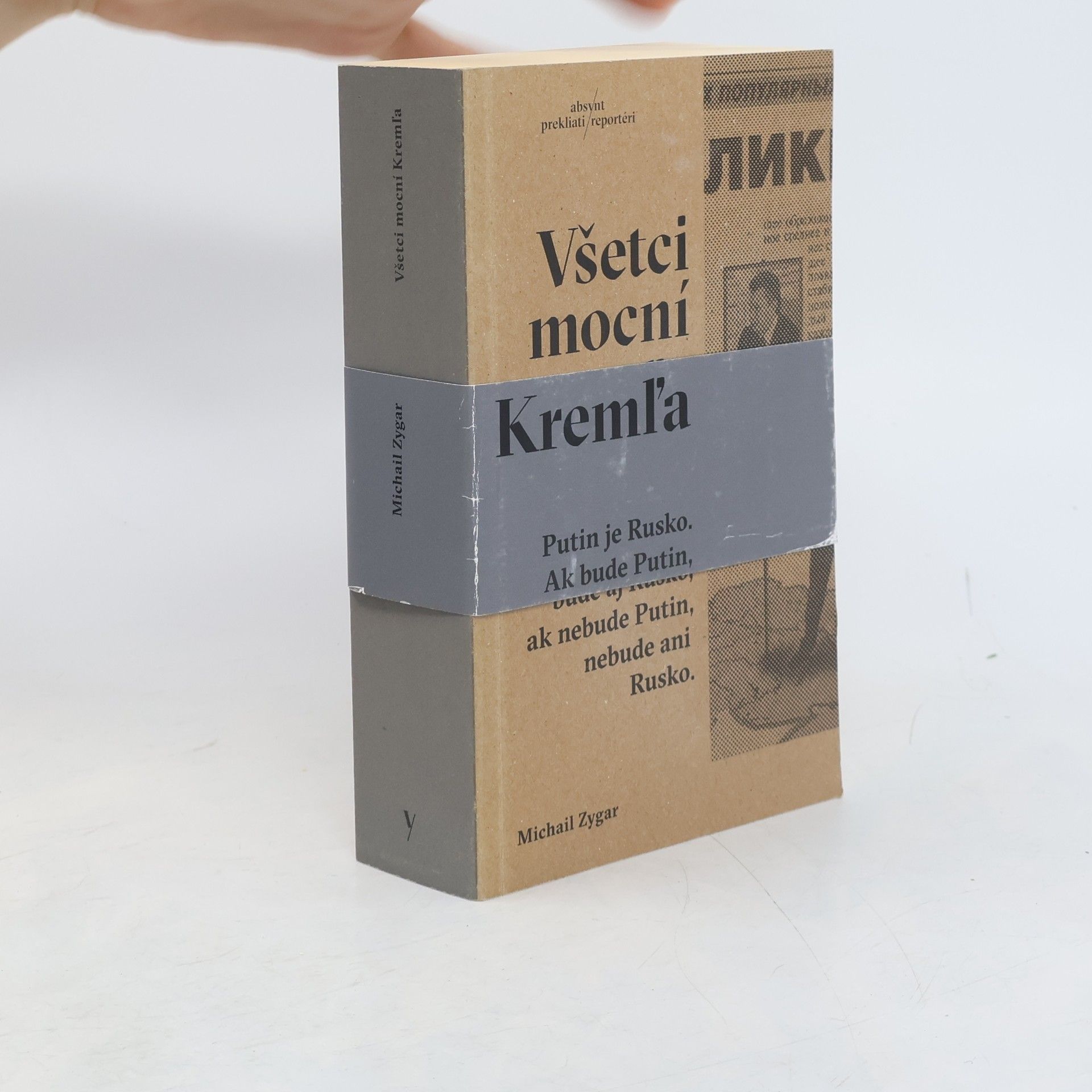 Michail Zygar Všetci mocní Kremľa