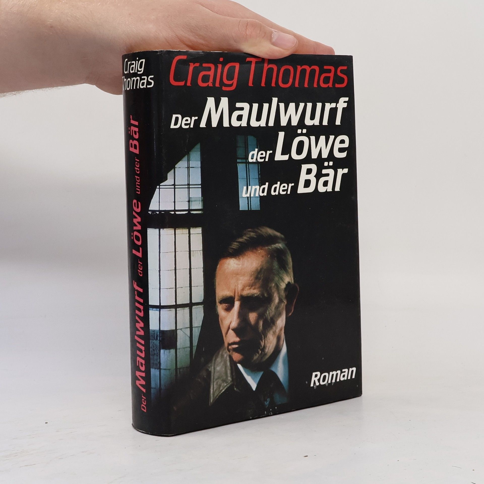 Craig Thomas Der Maulwurf, der Löwe und der Bär