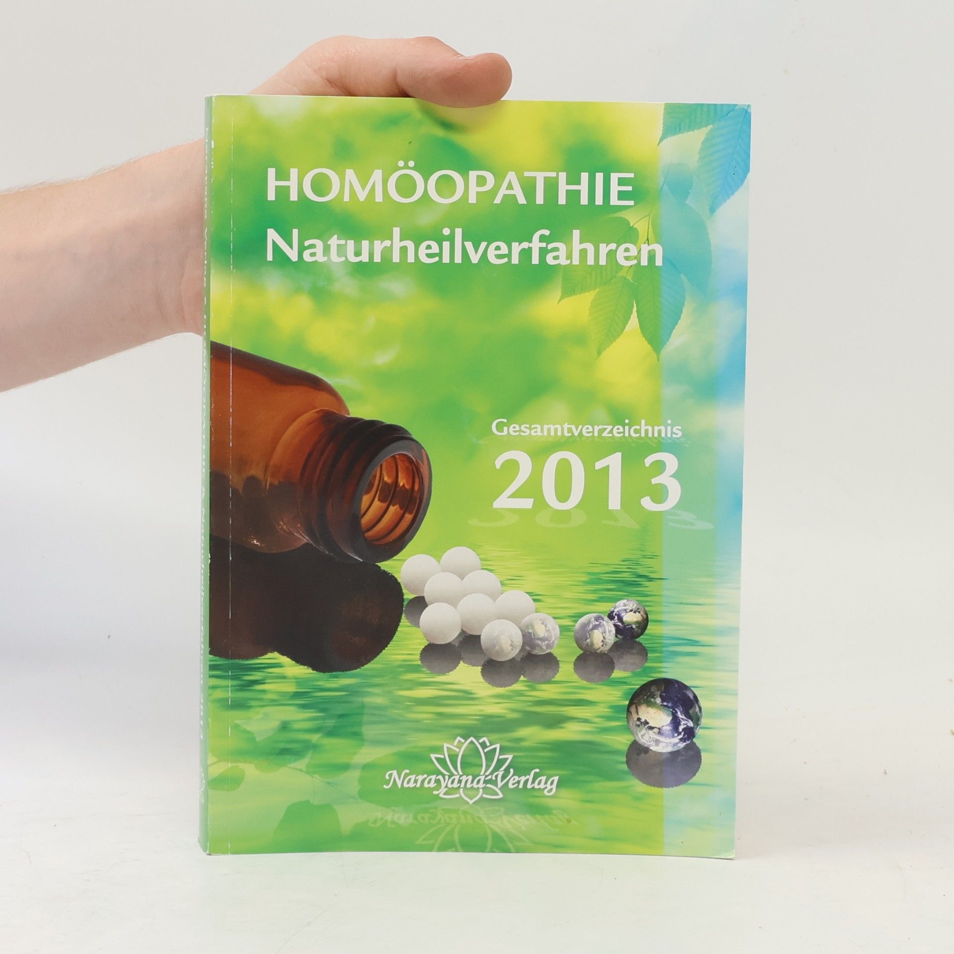 Autorenkollektiv Homöopathie. Naturheilverfahren 2013