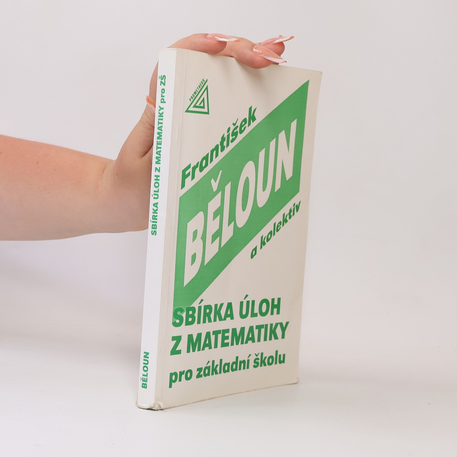František Běloun Sbírka úloh z matematiky pro základní školu