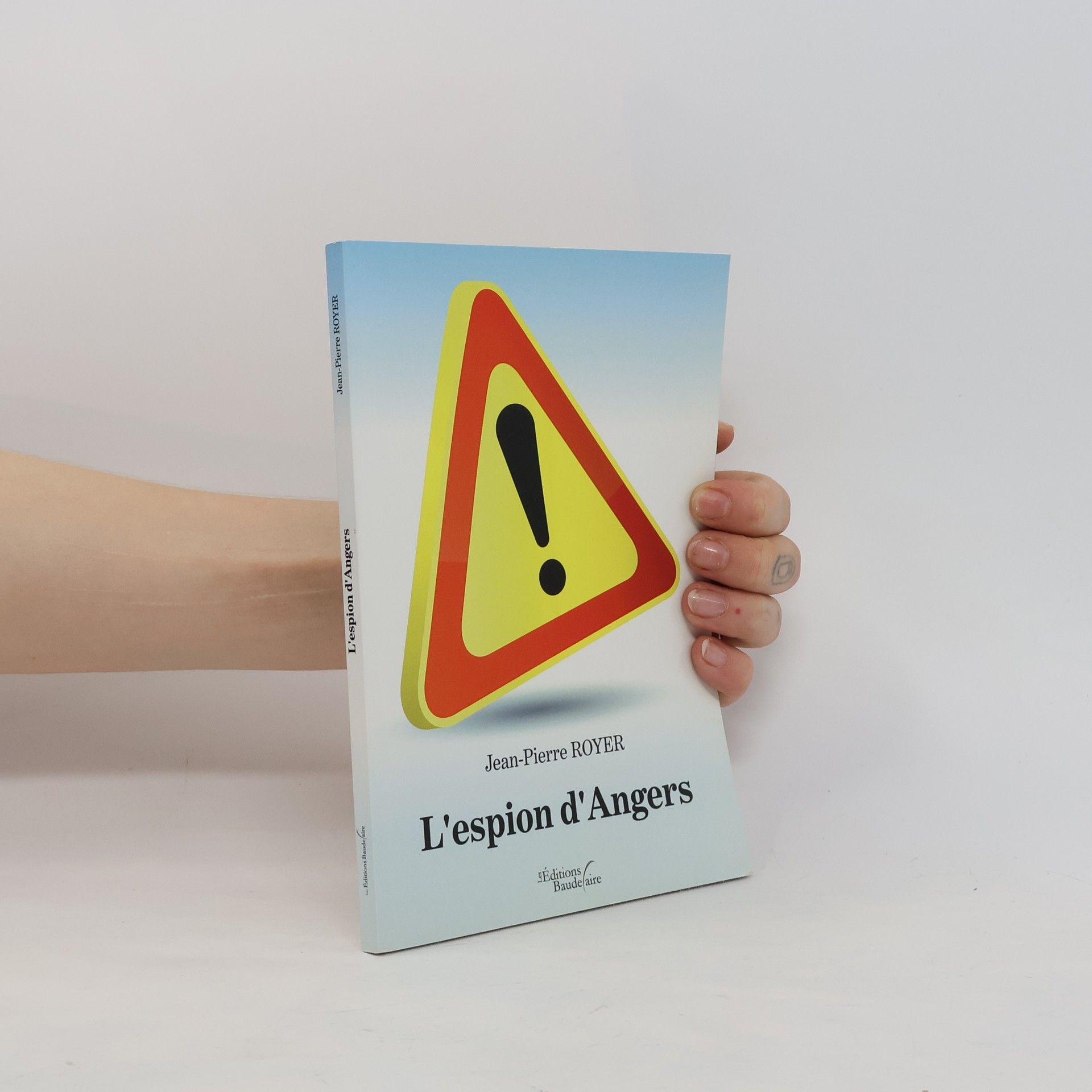 Jean-Pierre Royer L'espion d'Angers