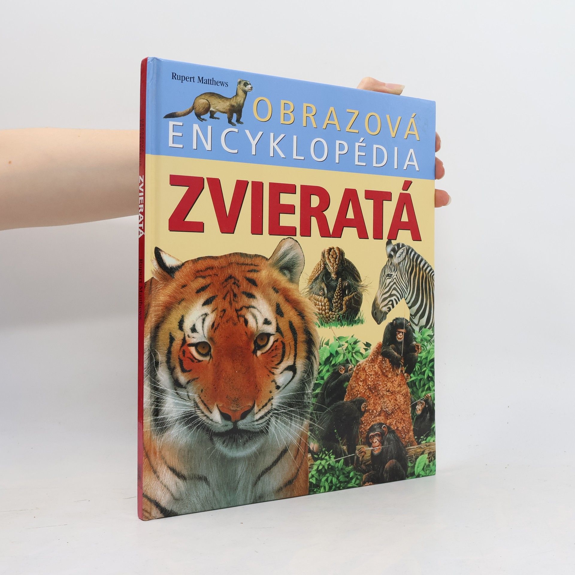 Rupert Matthews Obrazová encyklopédia - zvieratá