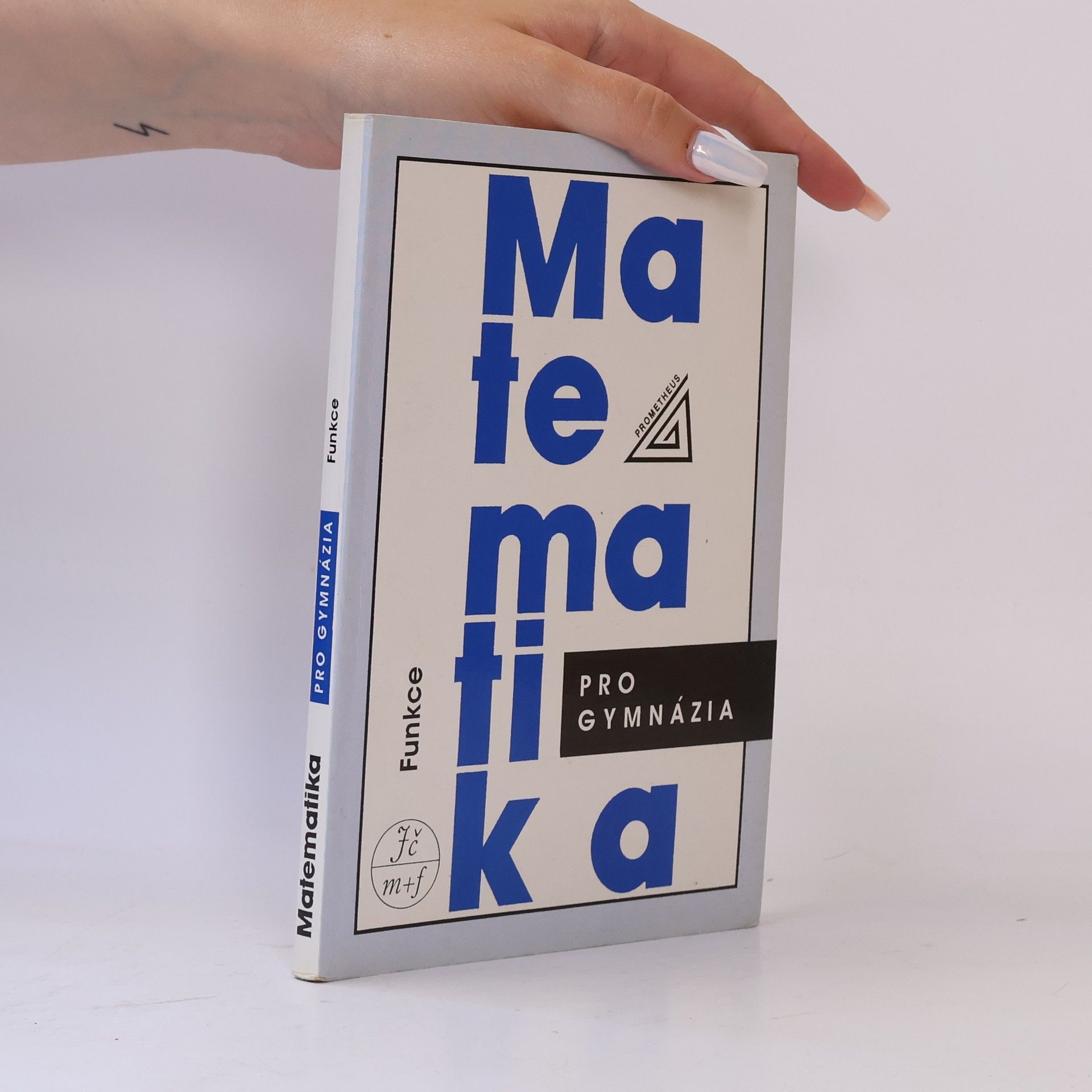 Oldřich Odvárko Matematika pro gymnázia. Funkce