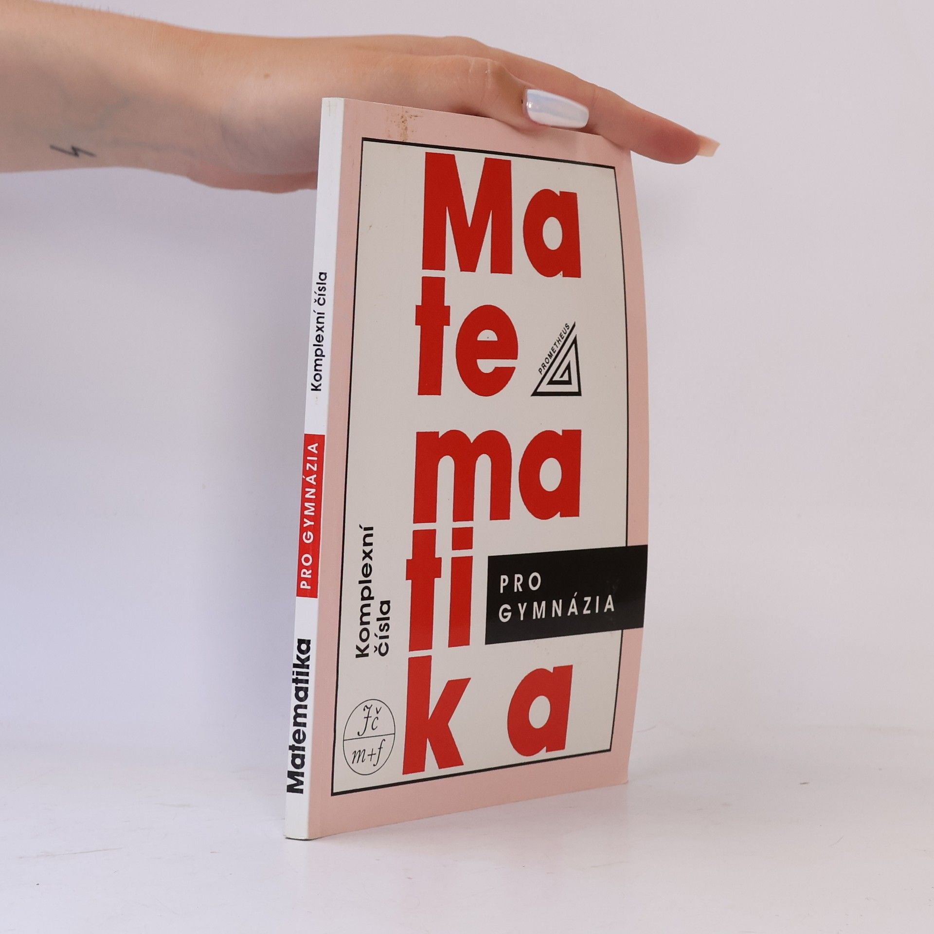 Emil Calda Matematika pro gymnázia: Komplexní čísla