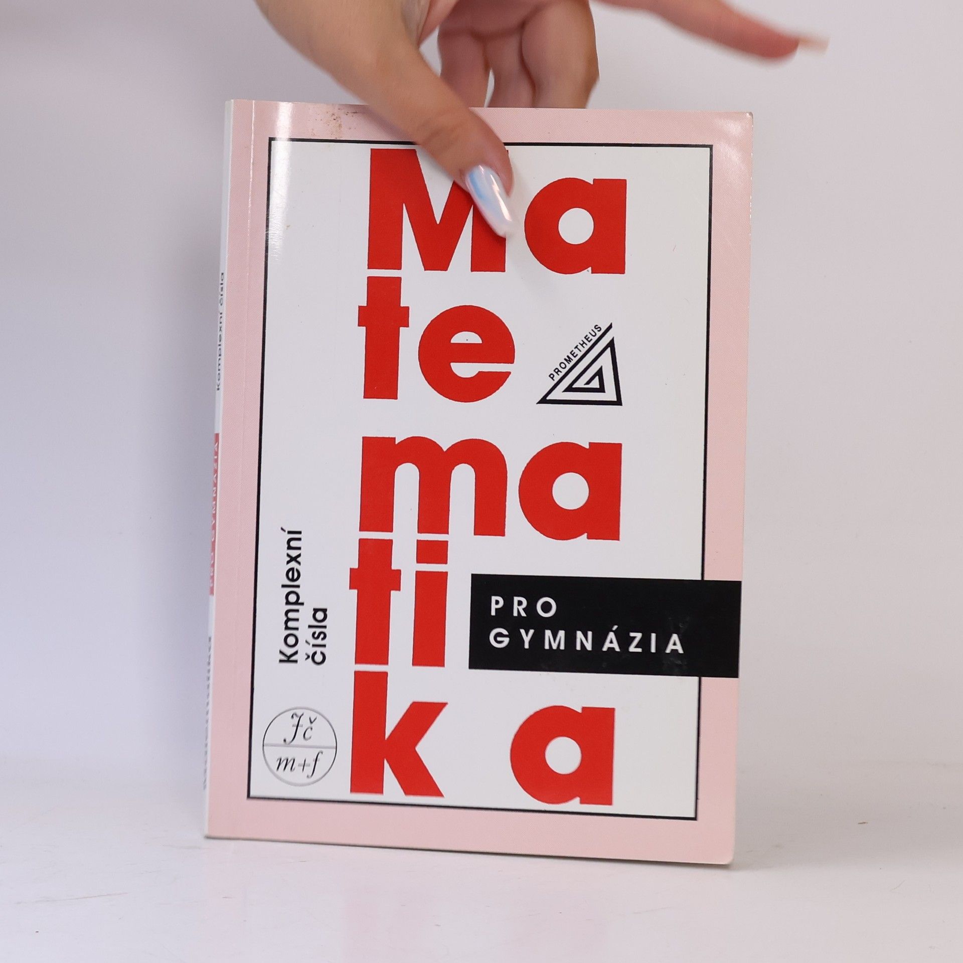 Emil Calda Matematika pro gymnázia: Komplexní čísla