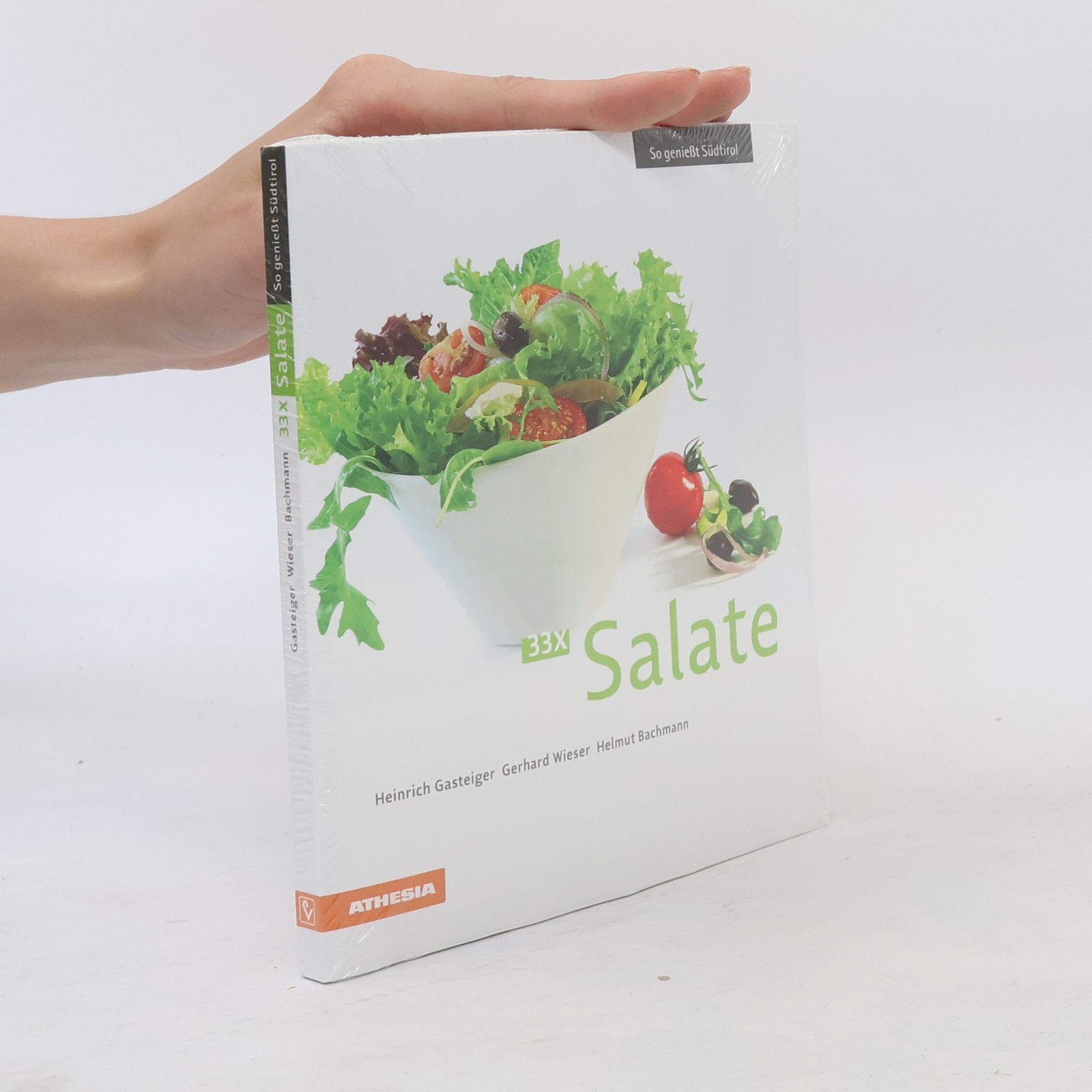 Gerhard Wieser So genießt Südtirol: 33 x Salate