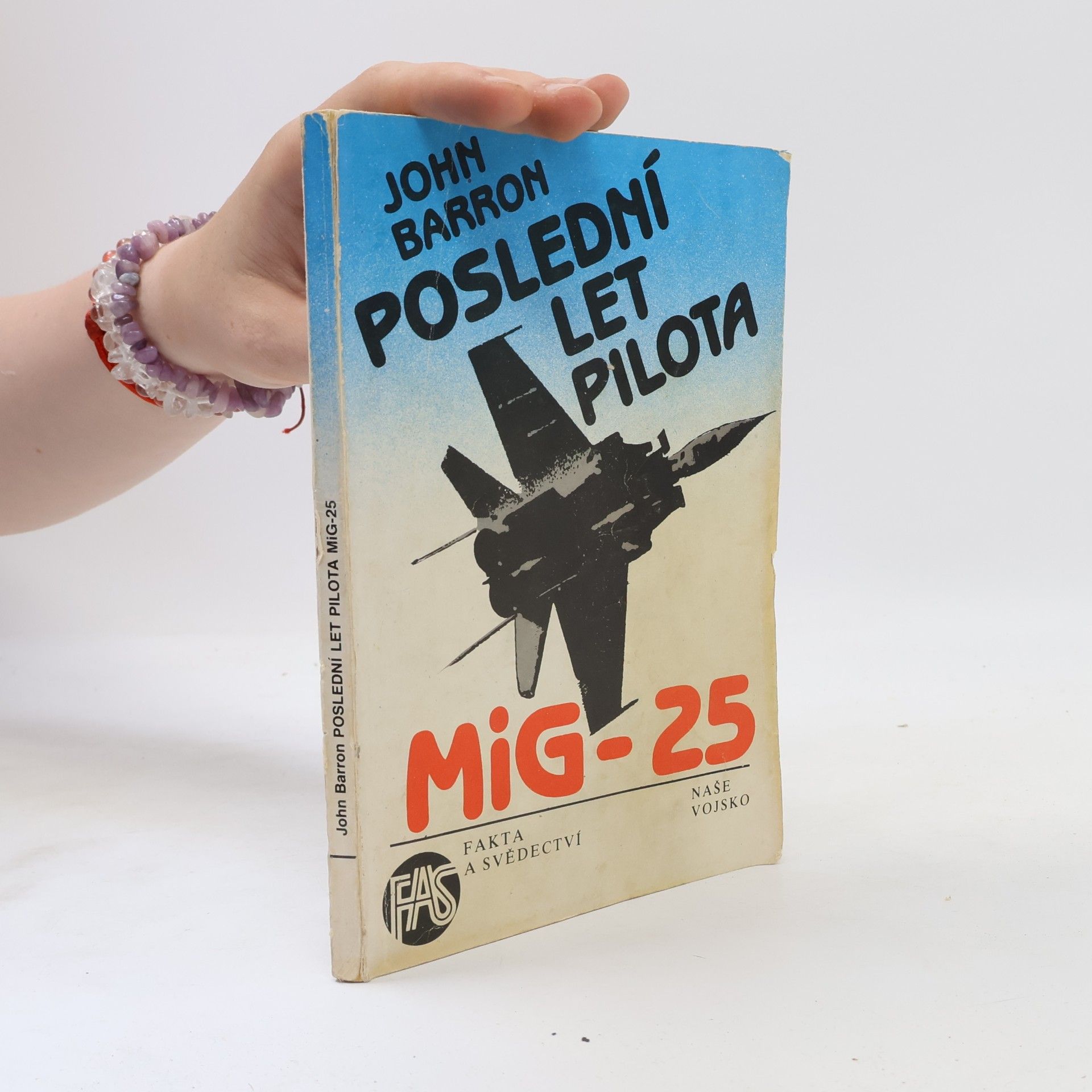 Barron John Poslední let pilota MiG-25