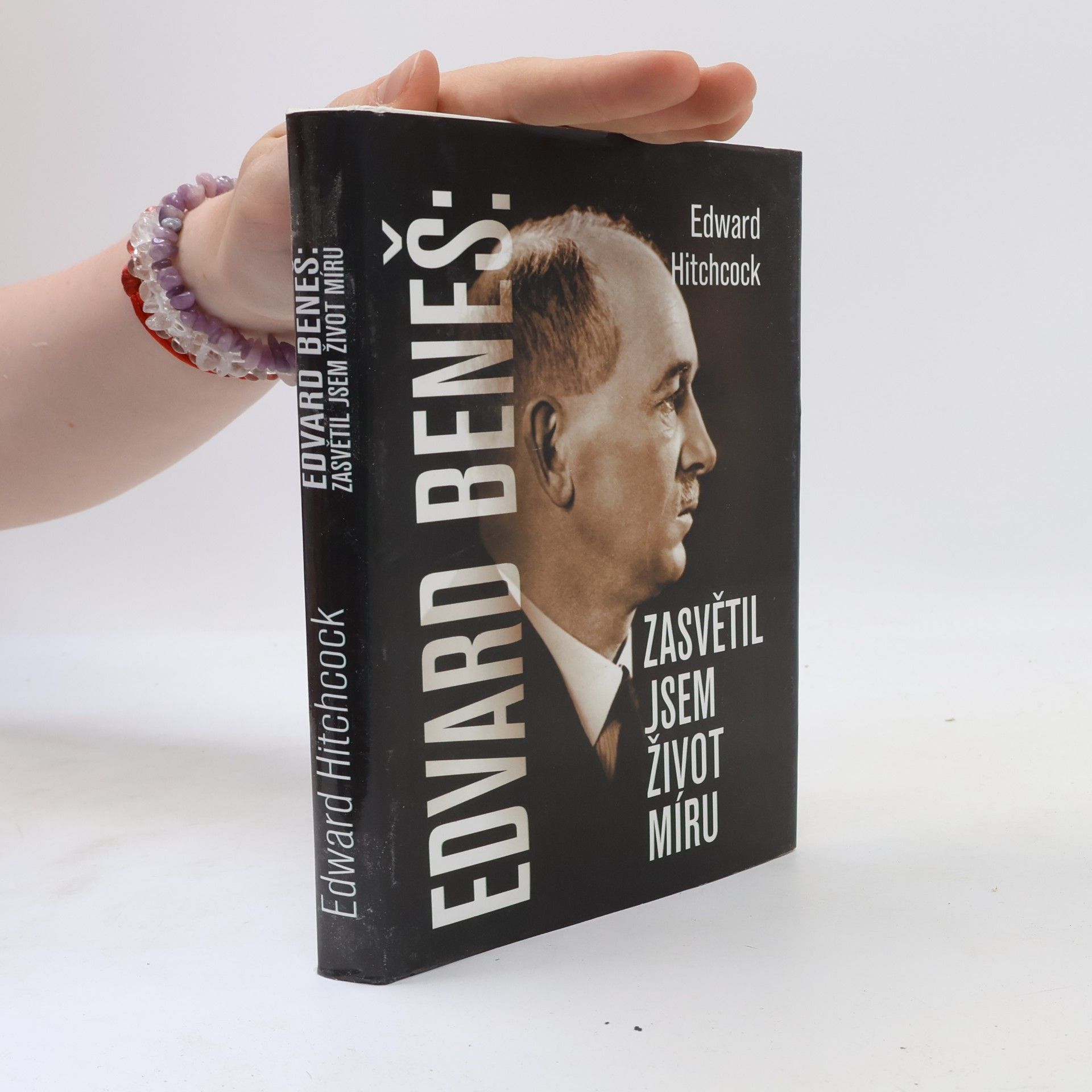 Edward Bering Hitchcock Edvard Beneš : zasvětil jsem život míru