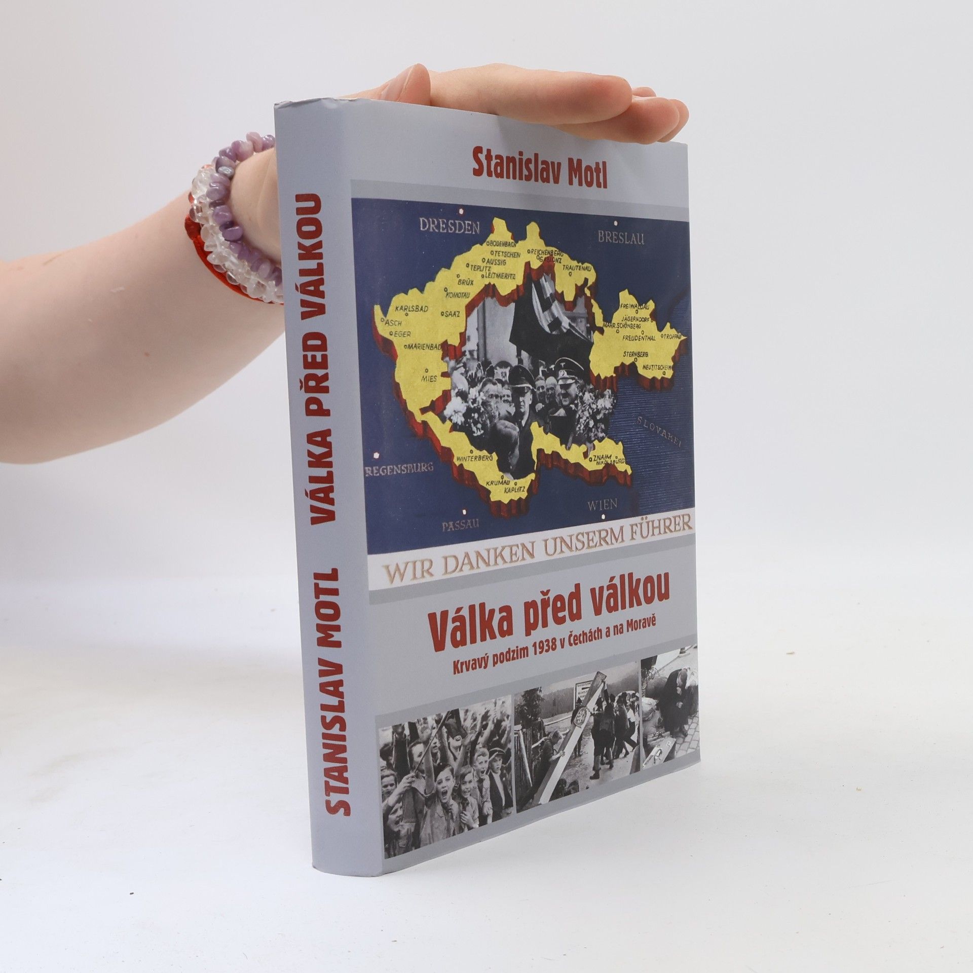 Stanislav Motl Válka před válkou. Krvavý podzim 1938 v Čechách a na Moravě