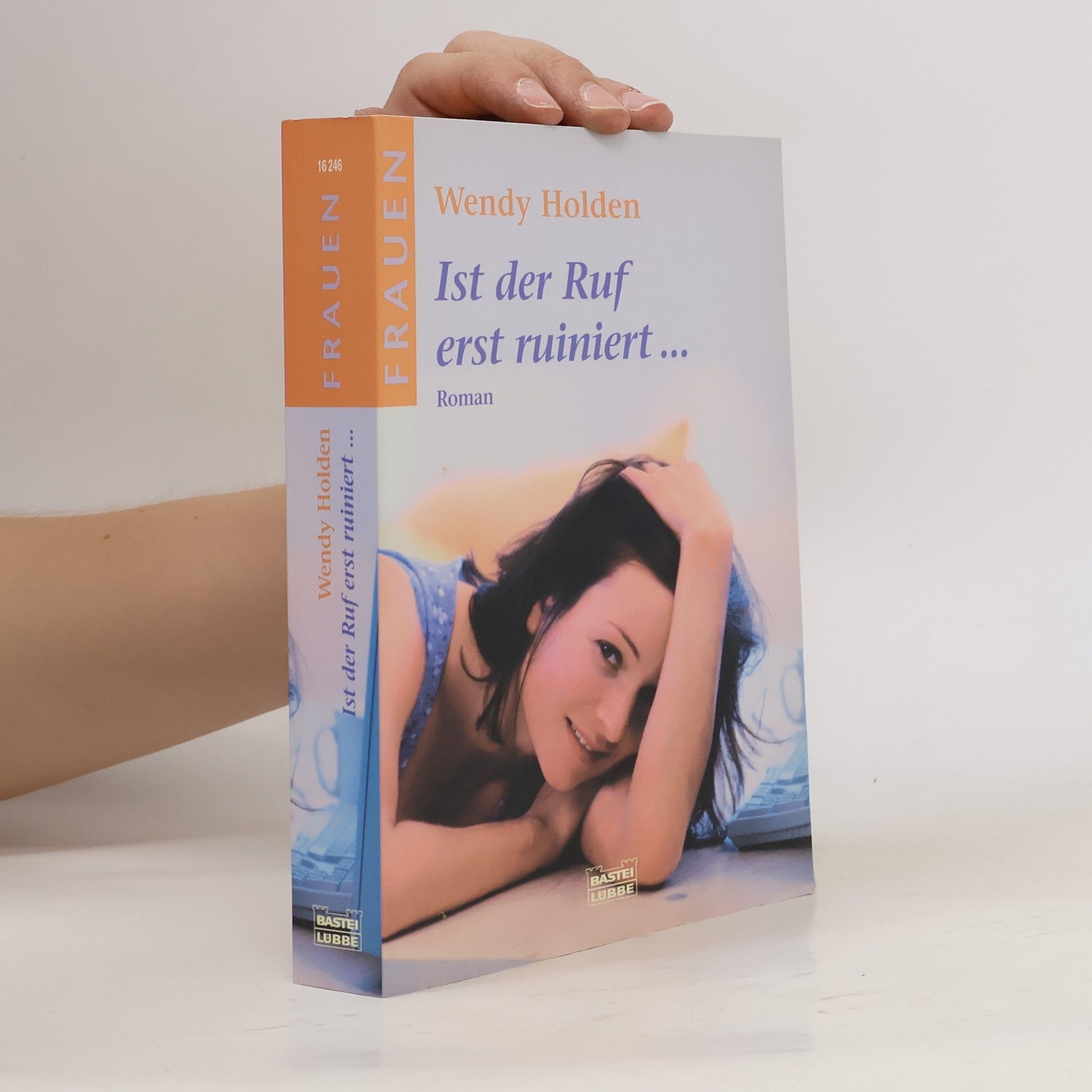 Ursula Sautter Ist der Ruf erst ruiniert . . .. Roman
