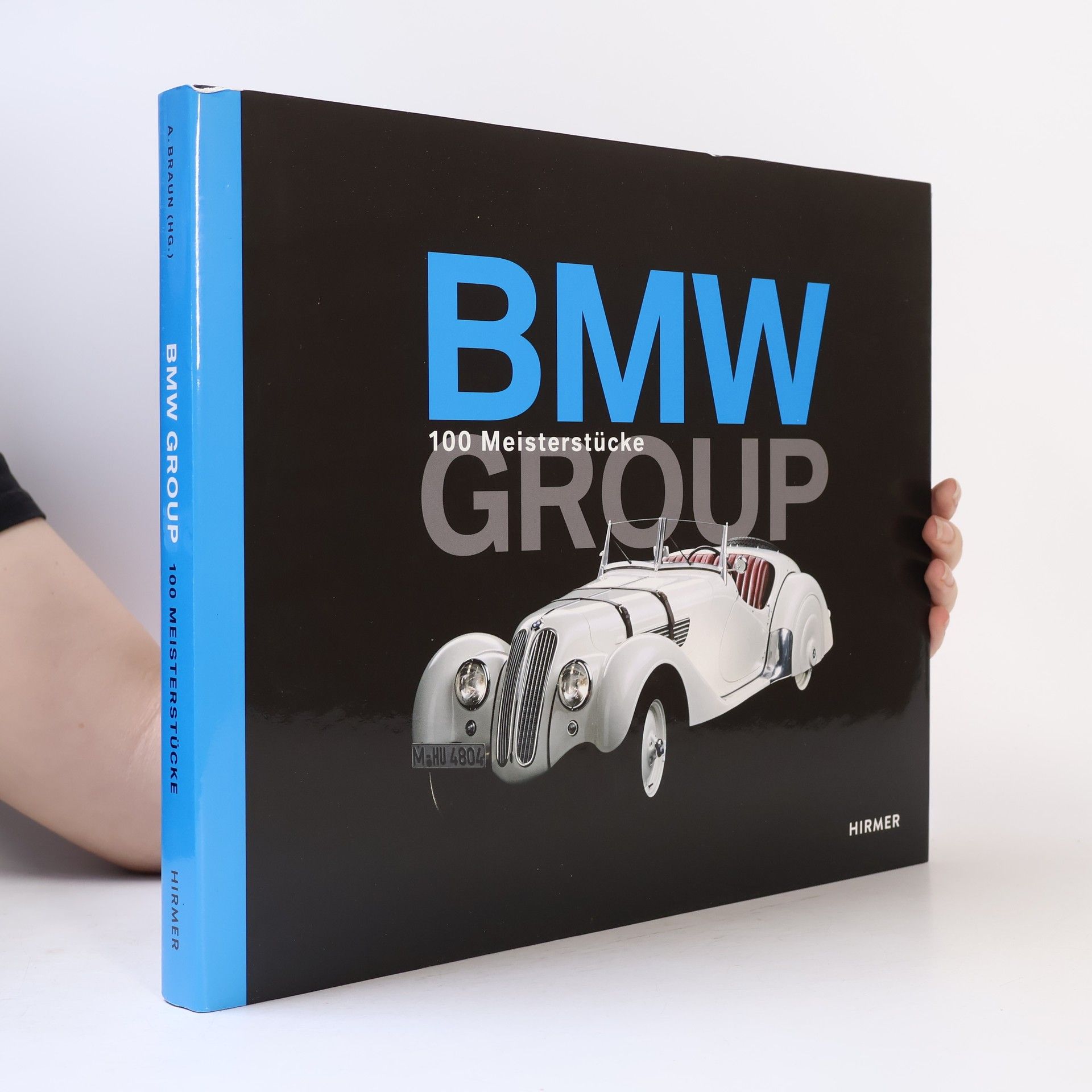 Andreas Braun BMW - 100 Meisterstücke - Deutsche Coverausgabe
