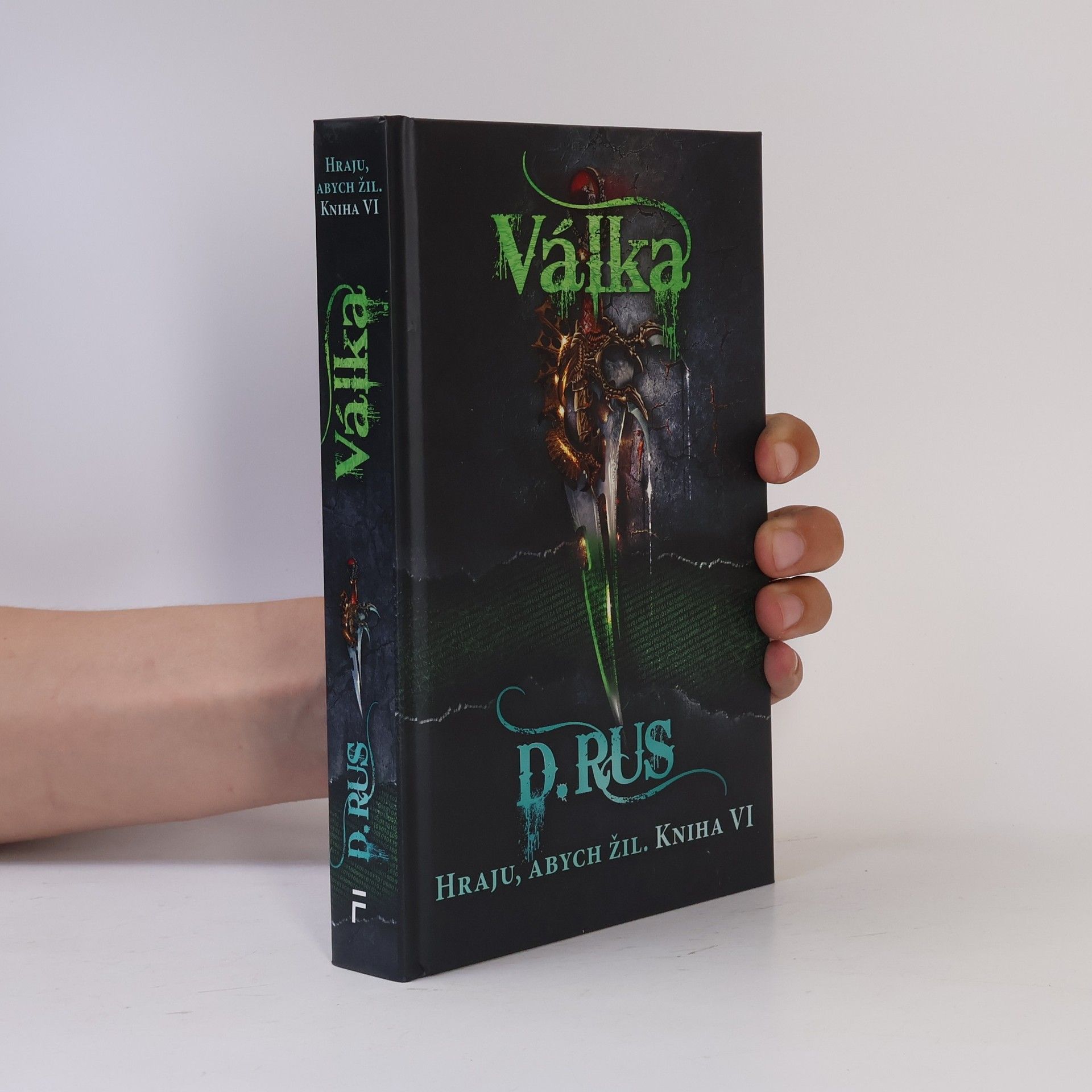 Václav Štefek Hraju, abych žil. Kniha VI., Válka