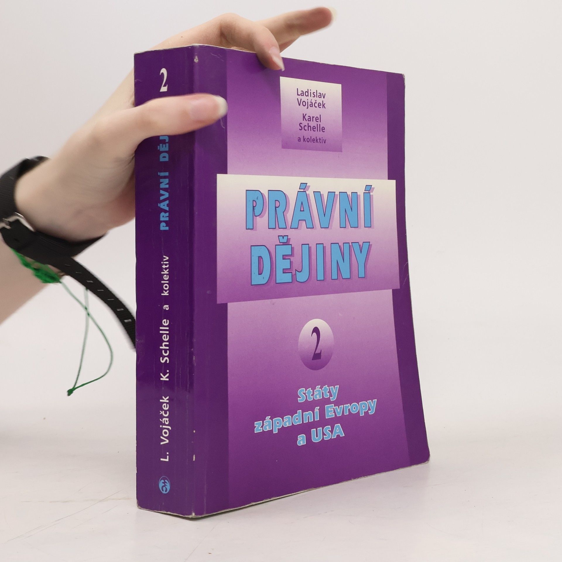 Ladislav Vojáček Právní dějiny. [Díl] 2, Státy západní Evropy a USA