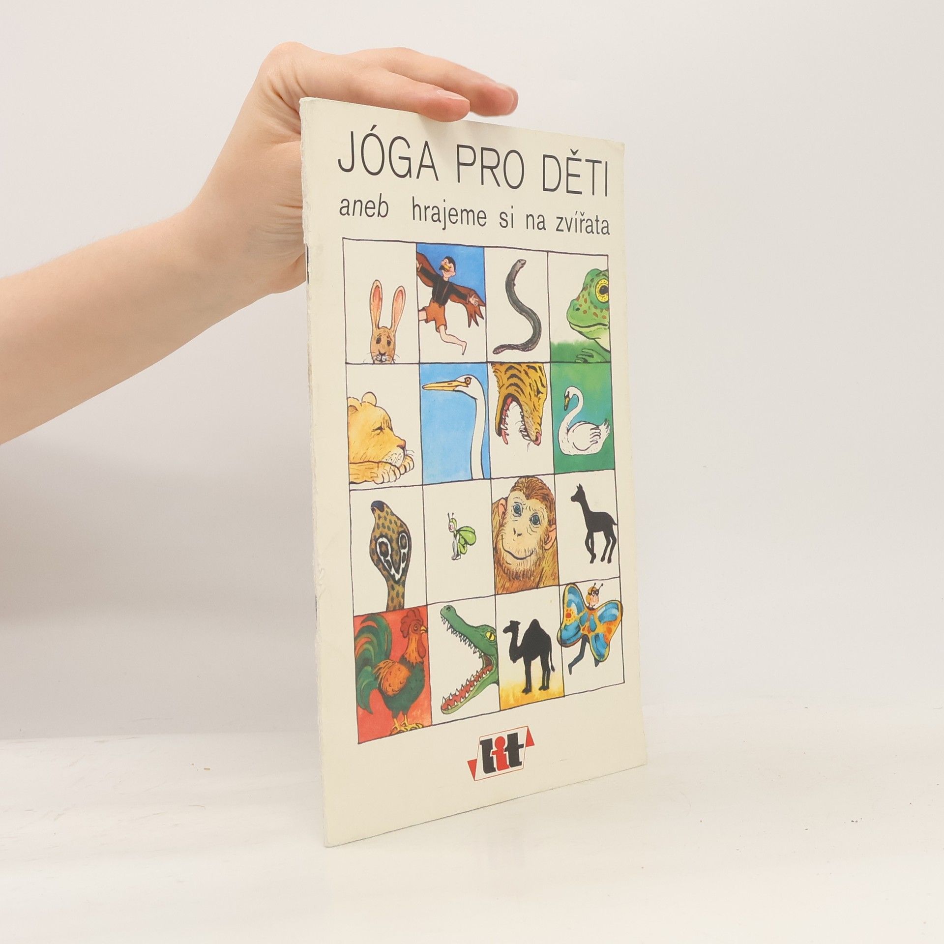 Collectif d'auteurs Jóga pro děti aneb hrajeme si na zvířata