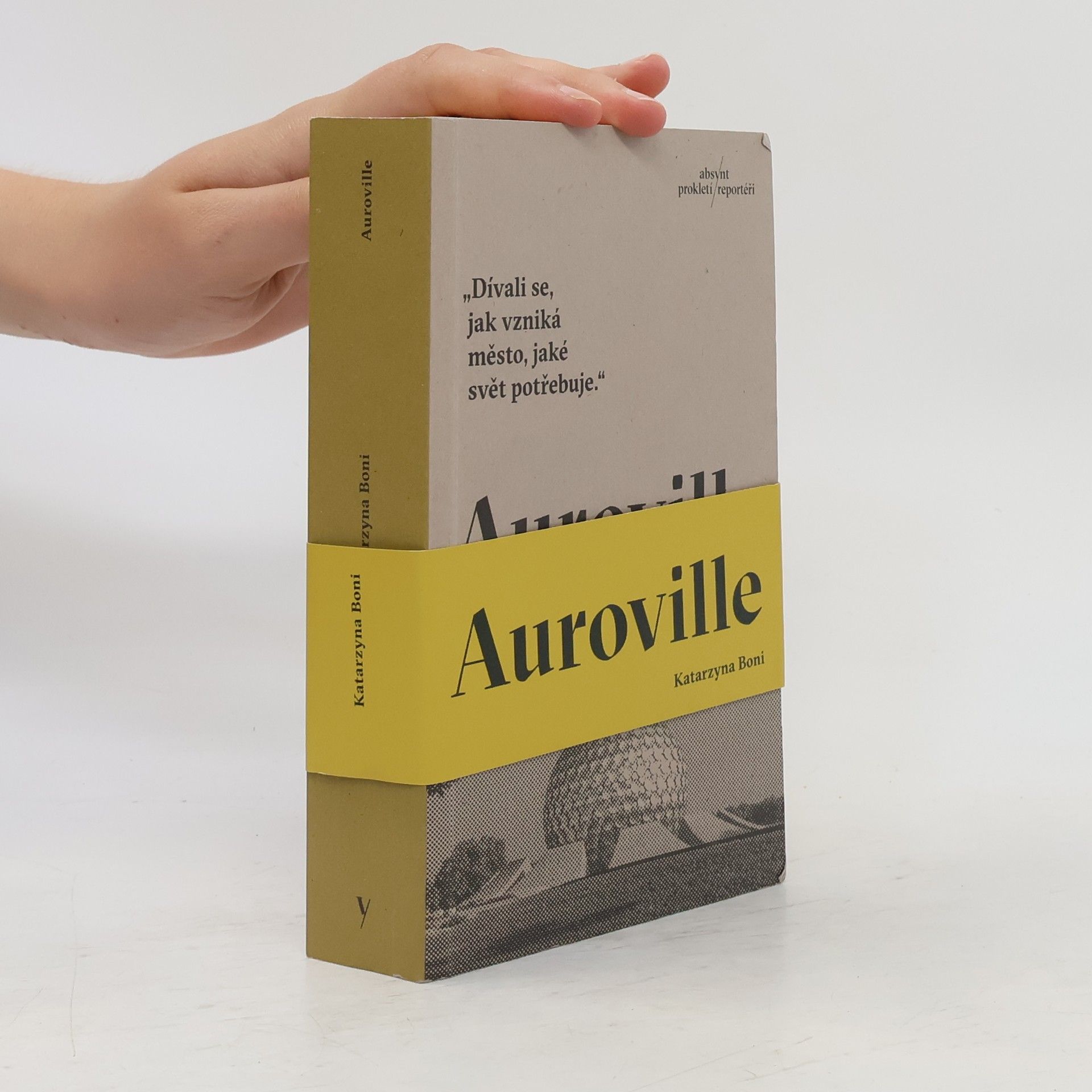 Katarzyna Boni Auroville. Město ze snů