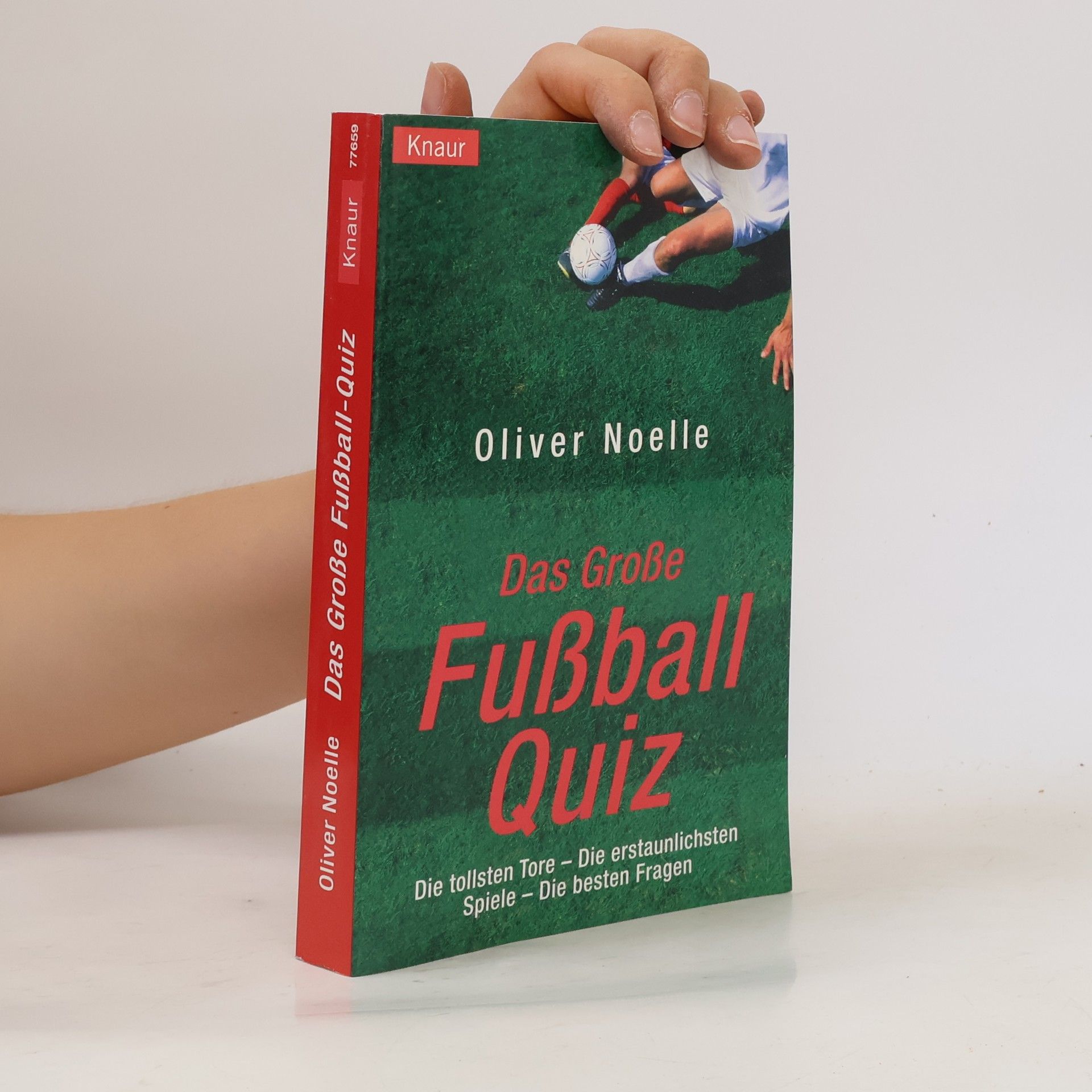 Oliver Noelle Das große Fußball-Quiz