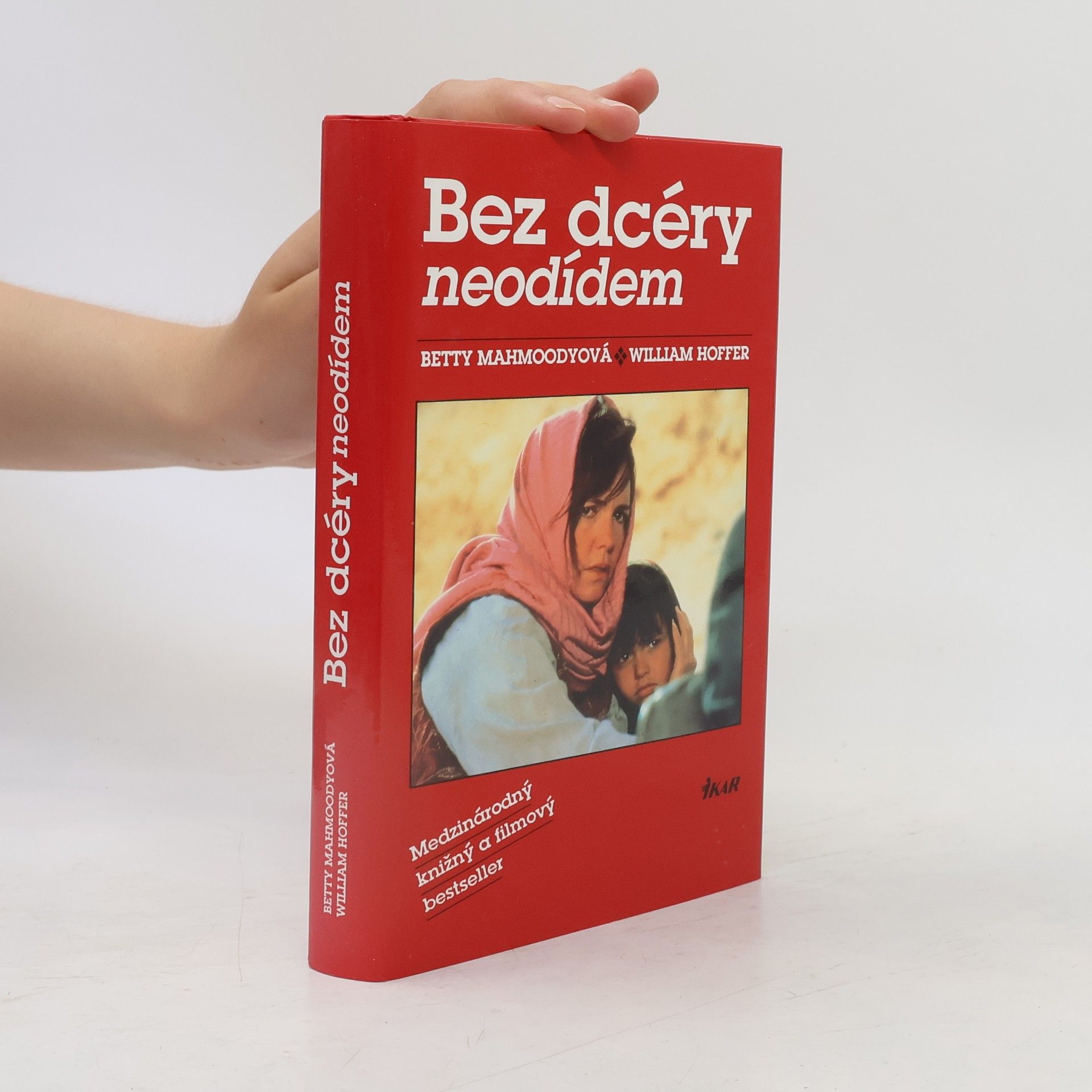Betty Mahmoody Bez dcéry neodídem
