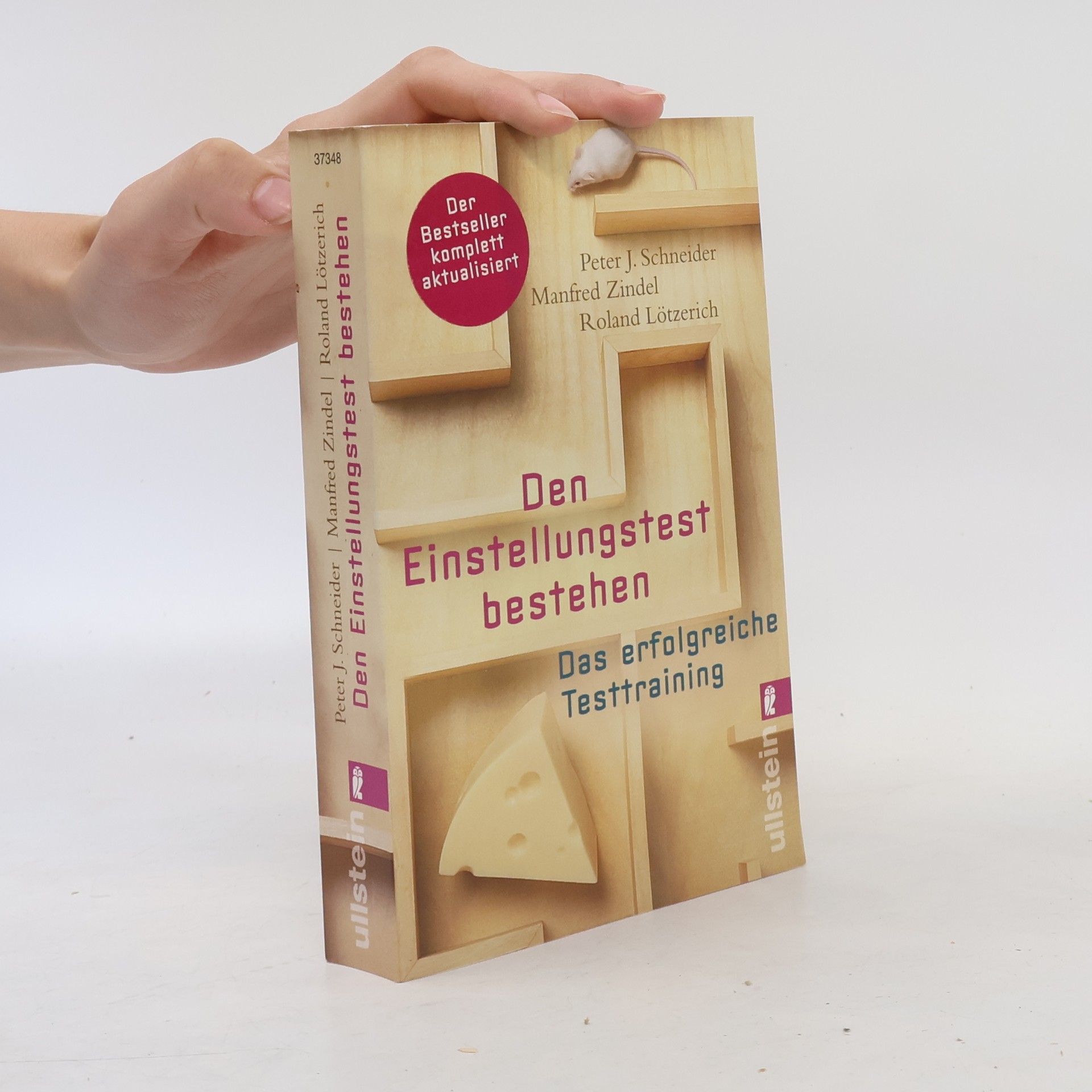 Peter J. Schneider Den Einstellungstest bestehen