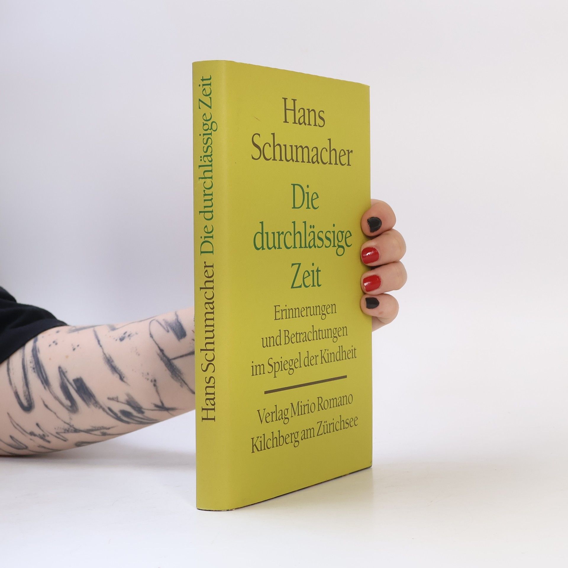 Hans Schumacher Die durchlässige Zeit