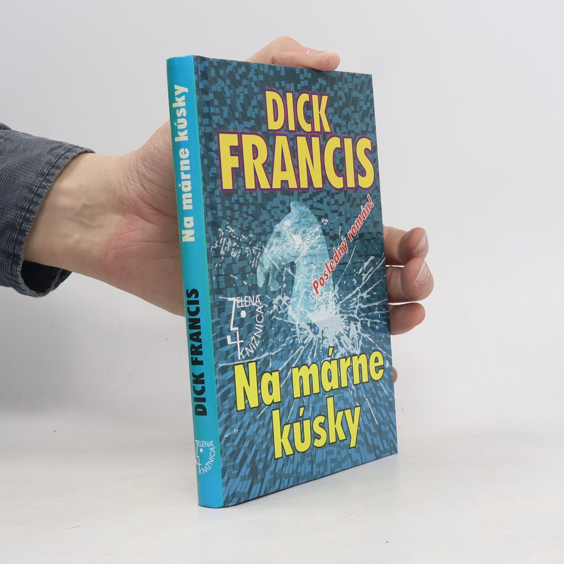 Dick Francis Na márne kúsky