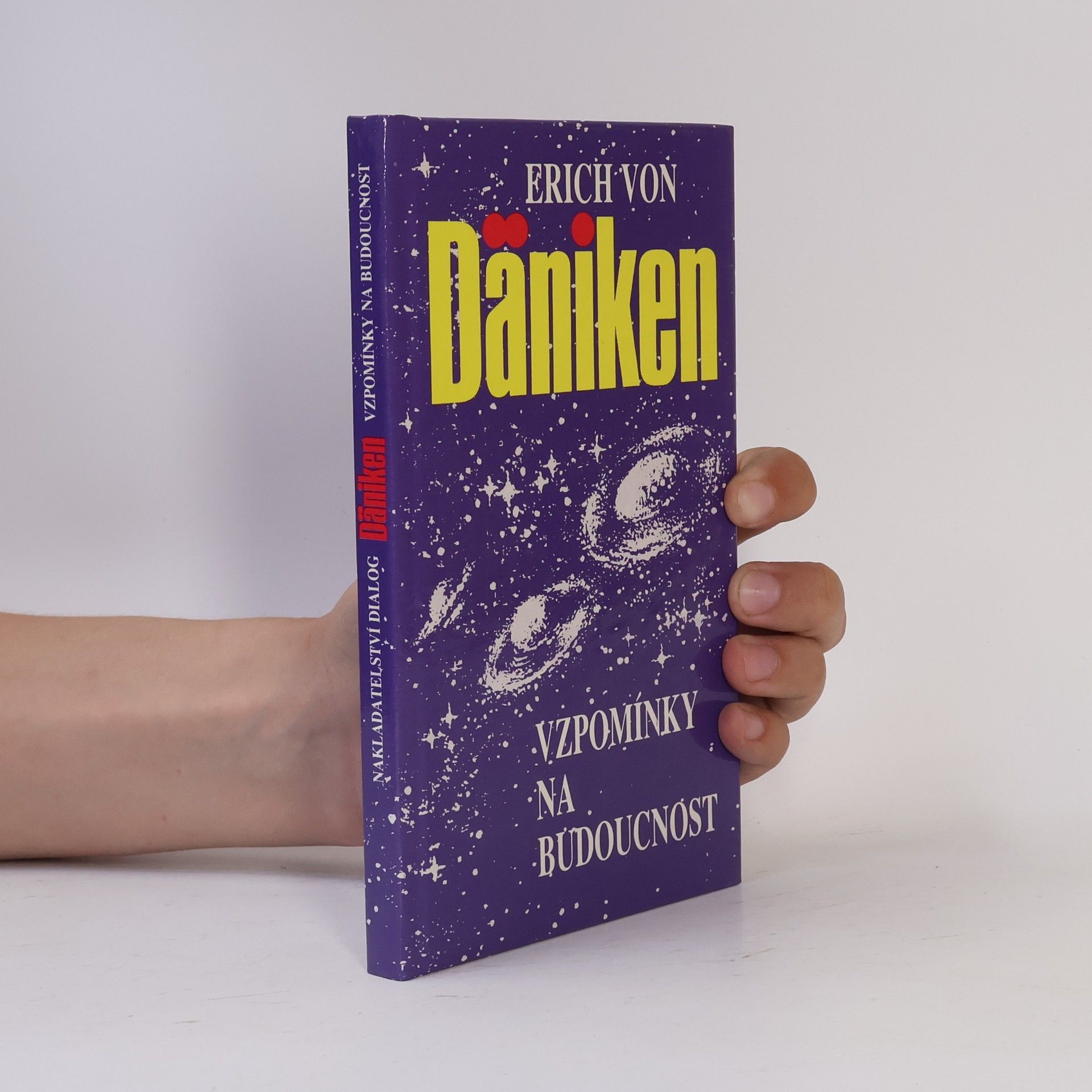 Erich von Däniken Vzpomínky na budoucnost