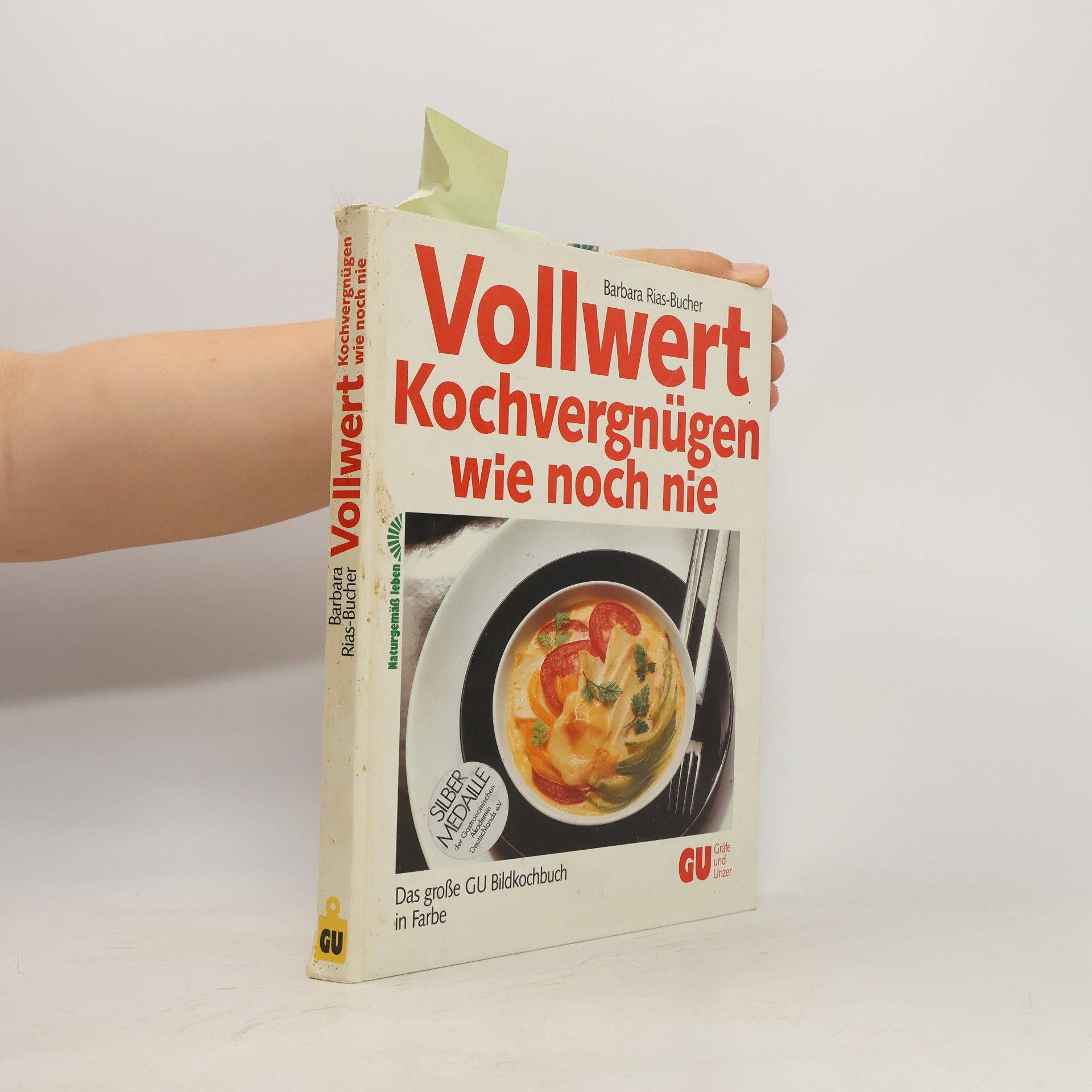 Barbara Rias-Bucher Vollwert Kochvergnügen wie noch nie