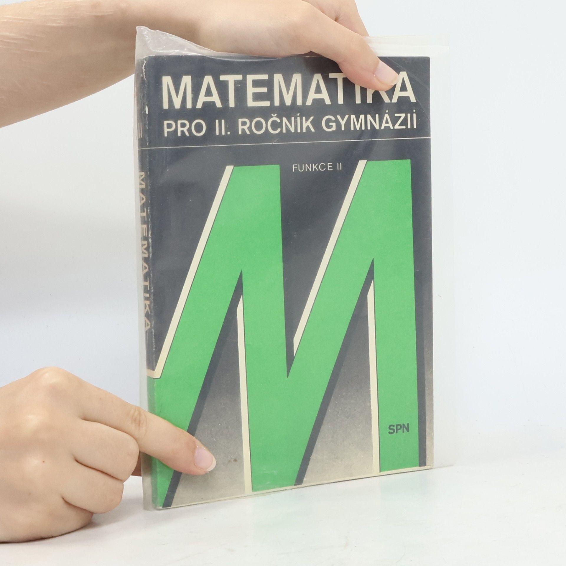 Oldřich Odvárko Matematika pro druhý ročník gymnázií. Funkce II