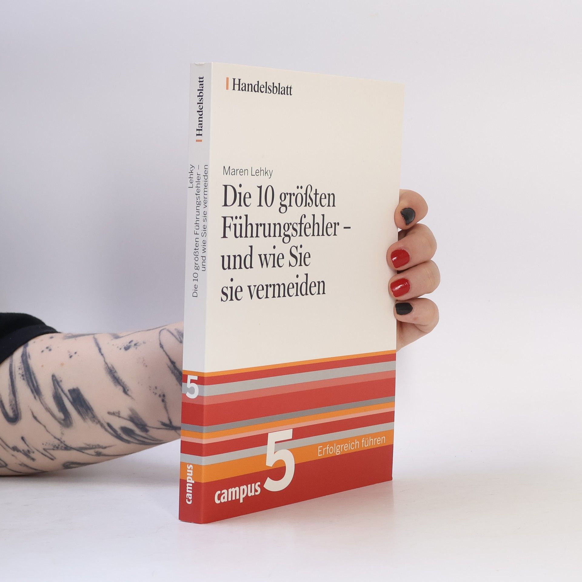 Die 10 größten Führungsfehler - und wie Sie sie vermeiden