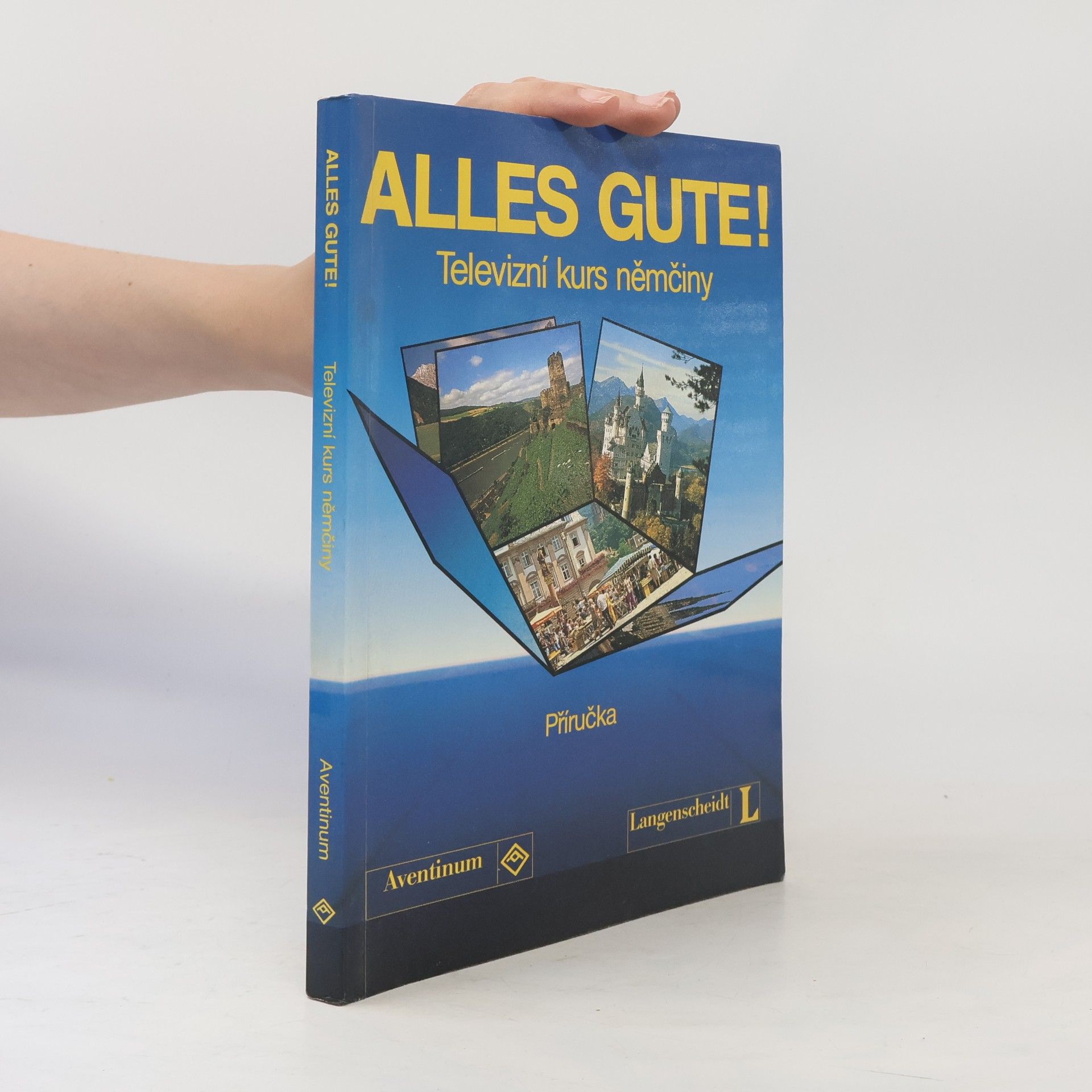 Ralf A. Baltzer Alles Gute!: Televizní kurs němčiny, příručka