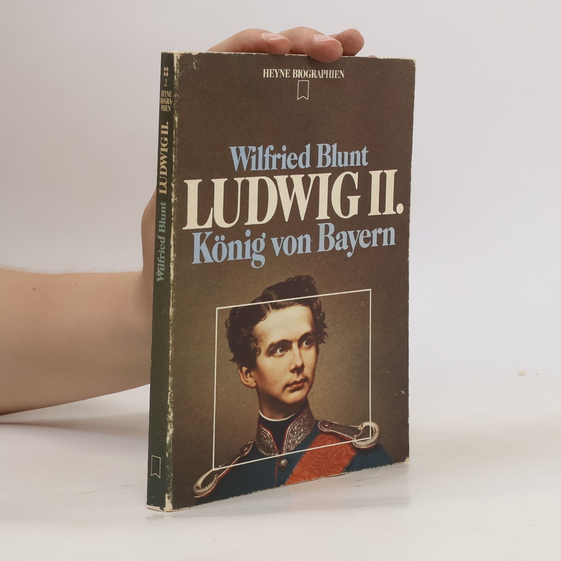 Wilfrid Blunt Ludwig II. [der Zweite], König von Bayern
