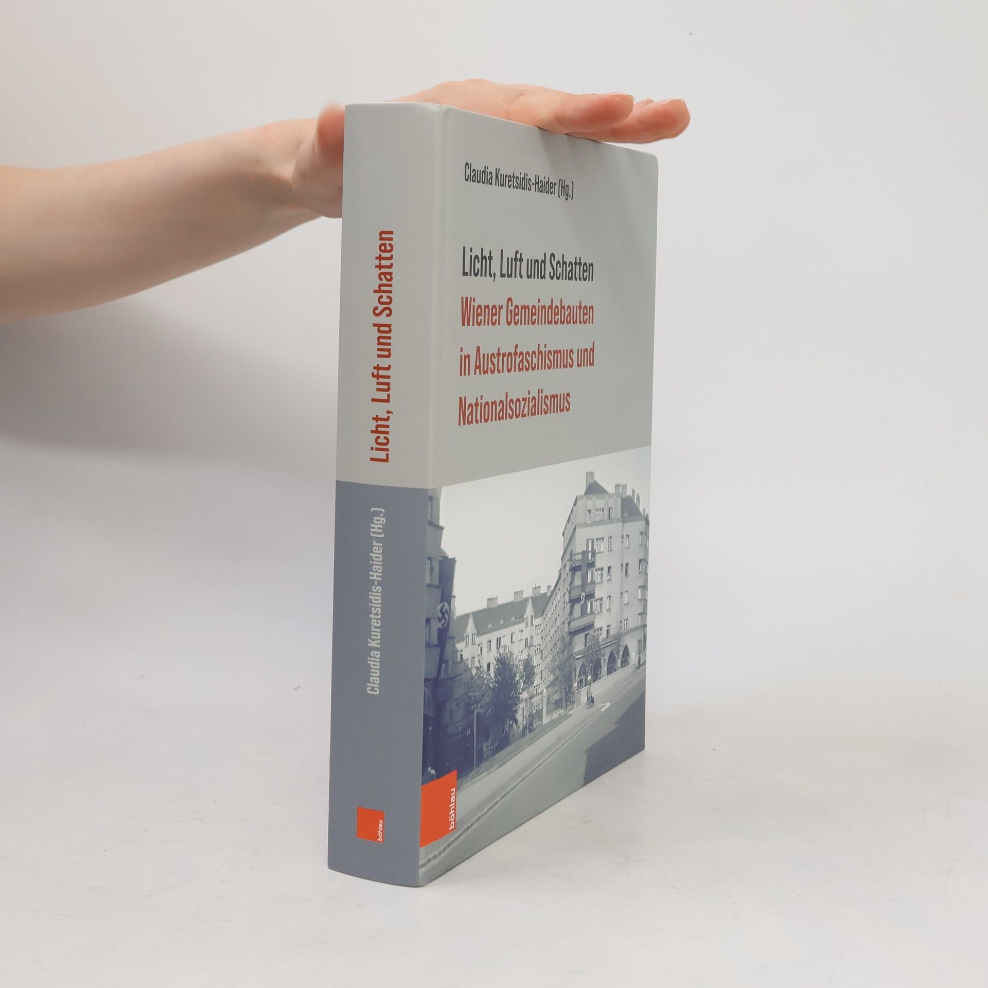 Licht, Luft und Schatten: Wiener Gemeindebauten in Austrofaschismus und Nationalsozialismus