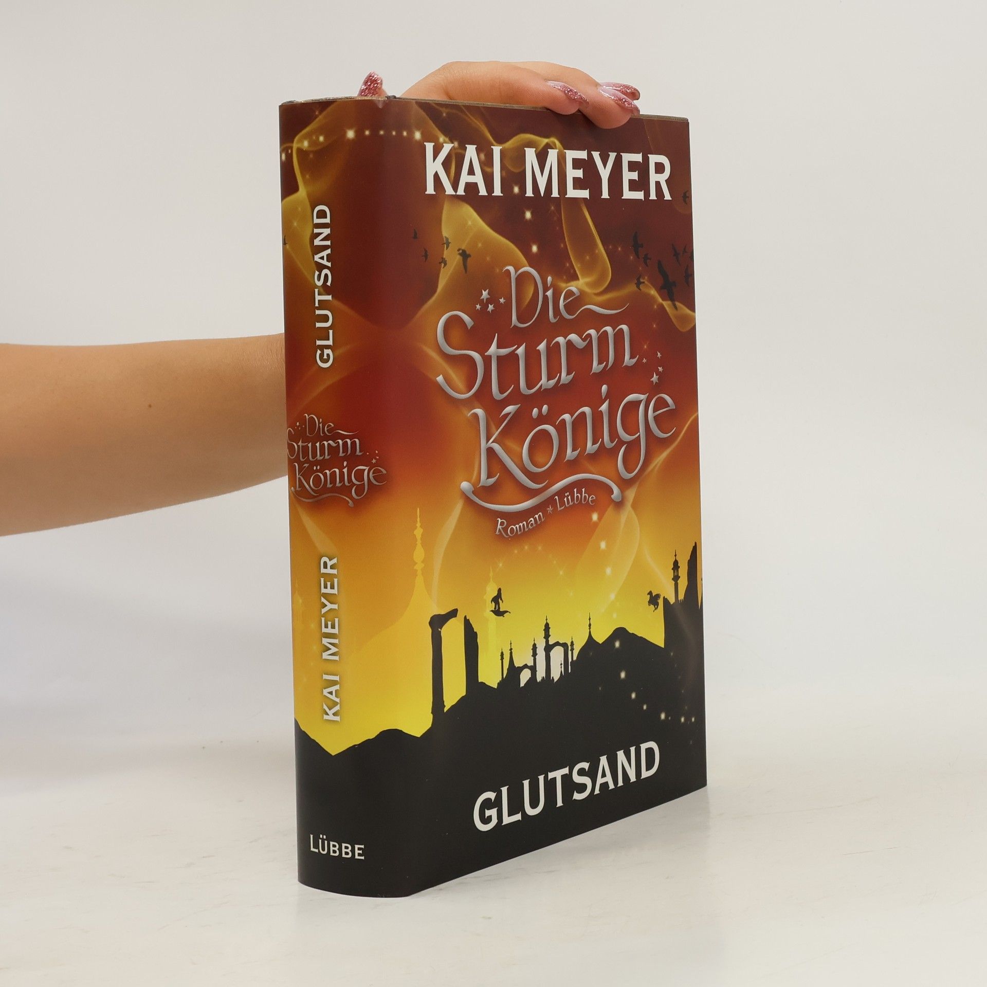 Kai Meyer Die Sturmkönige. Glutsand