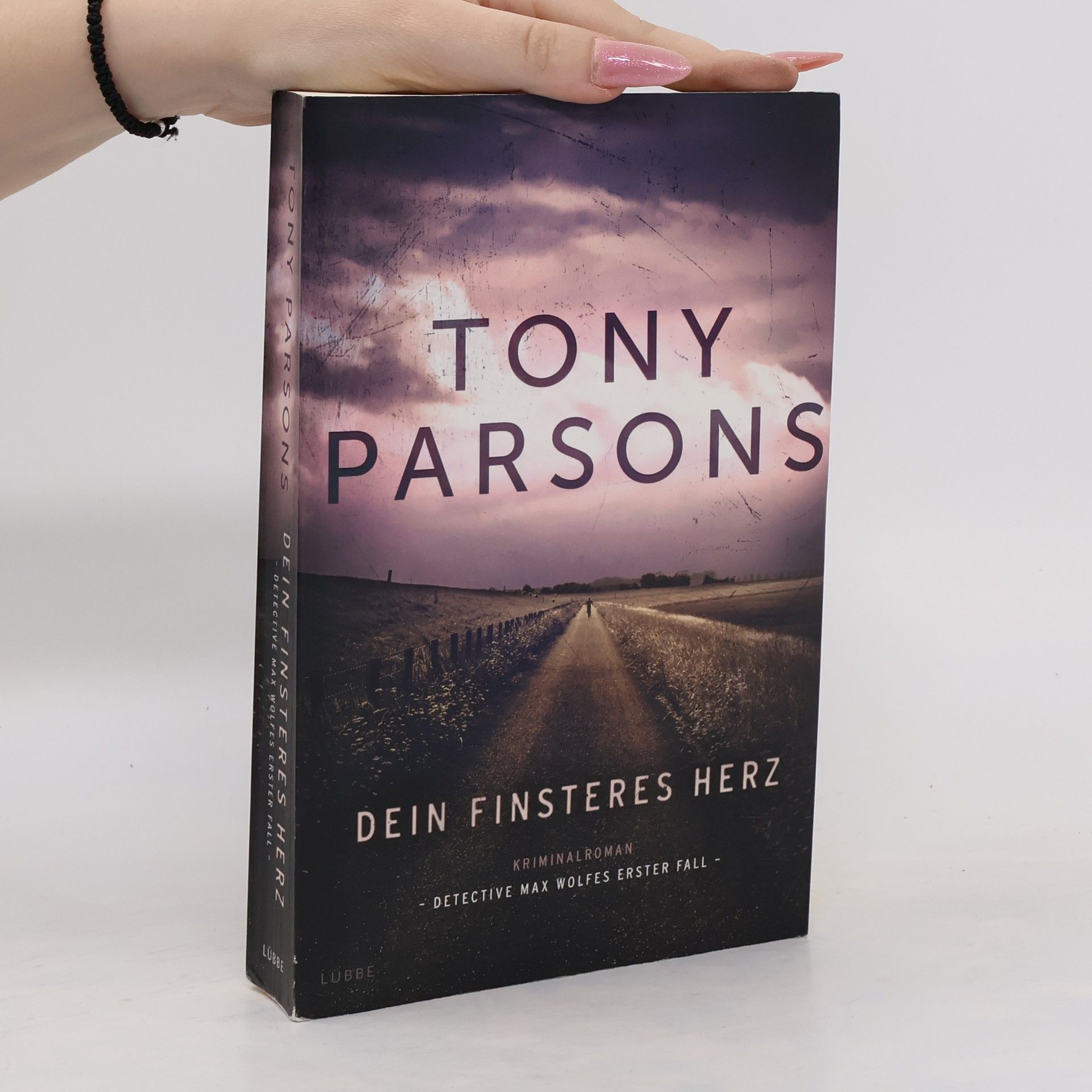 Tony Parsons Dein finsteres Herz