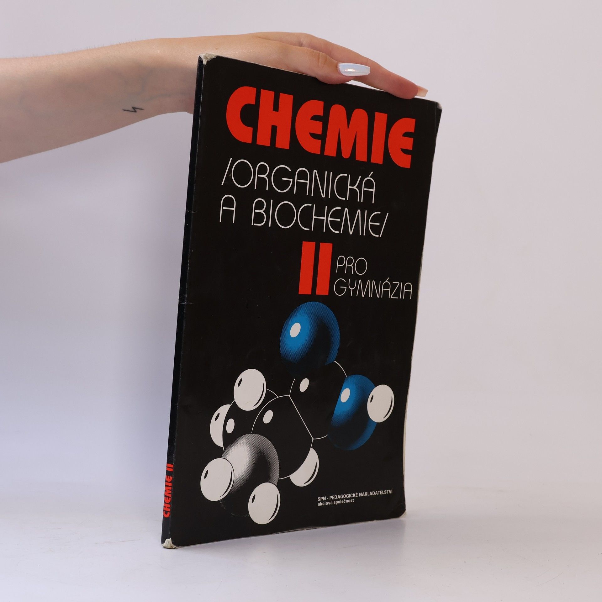 Karel Kolář Chemie II pro gymnázia: Organická a biochemie
